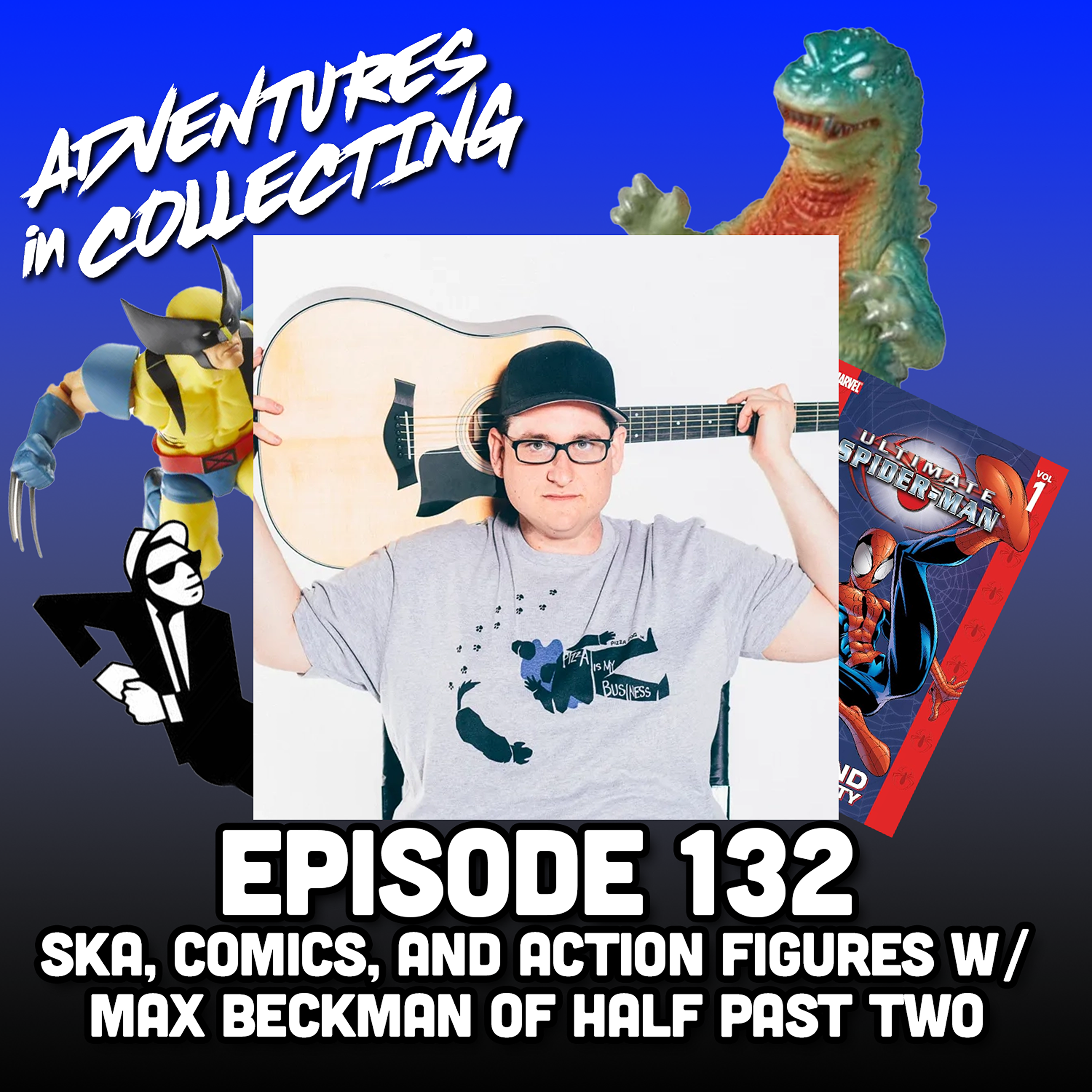 Ska, Comics, and Action Figures w/ Max Beckman of Half Past Two