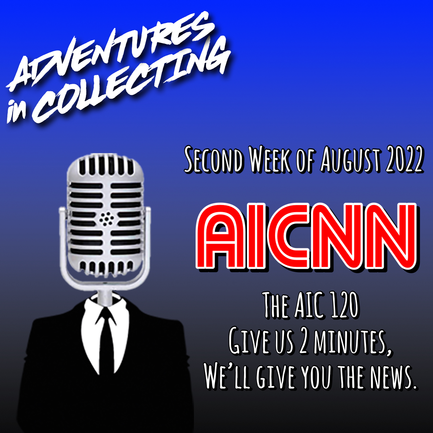 AIC120: Second Week of August 2022