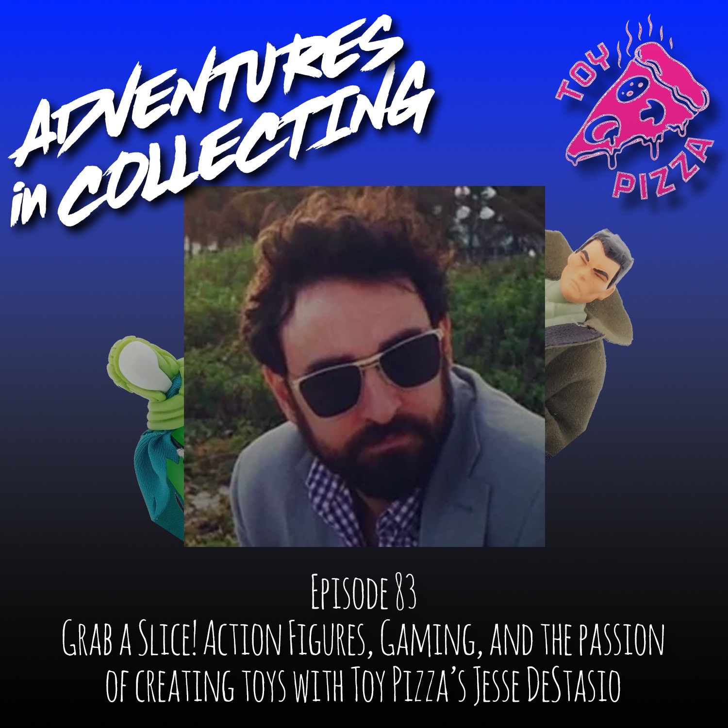 Adventures in Collecting Toy Collecting Podcast