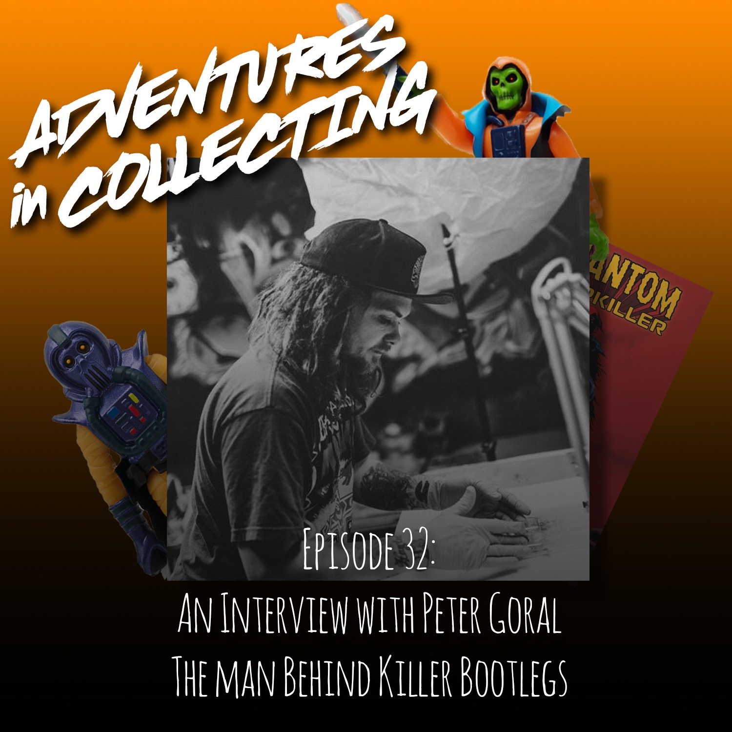 Adventures in Collecting Toy Collecting Podcast