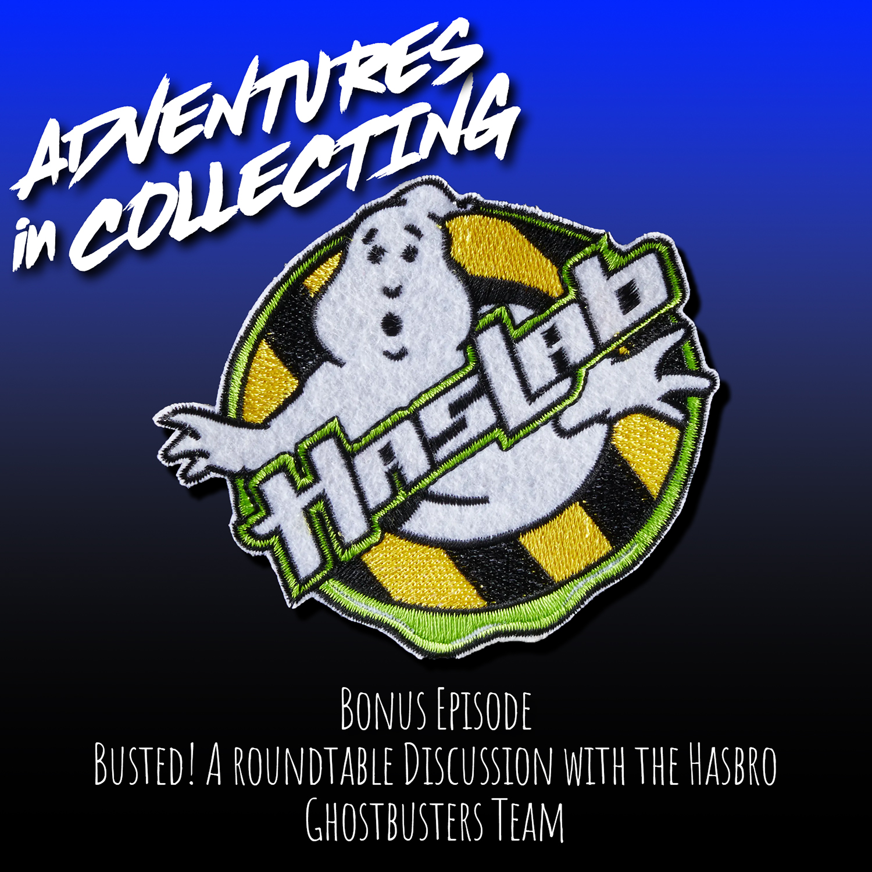 Bonus Episode: Busted! A Roundtable Discussion with the Hasbro Ghostbusters Team