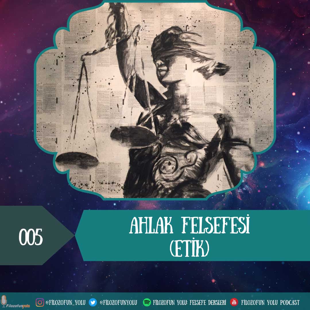 005 Ahlak Felsefesi (Etik)