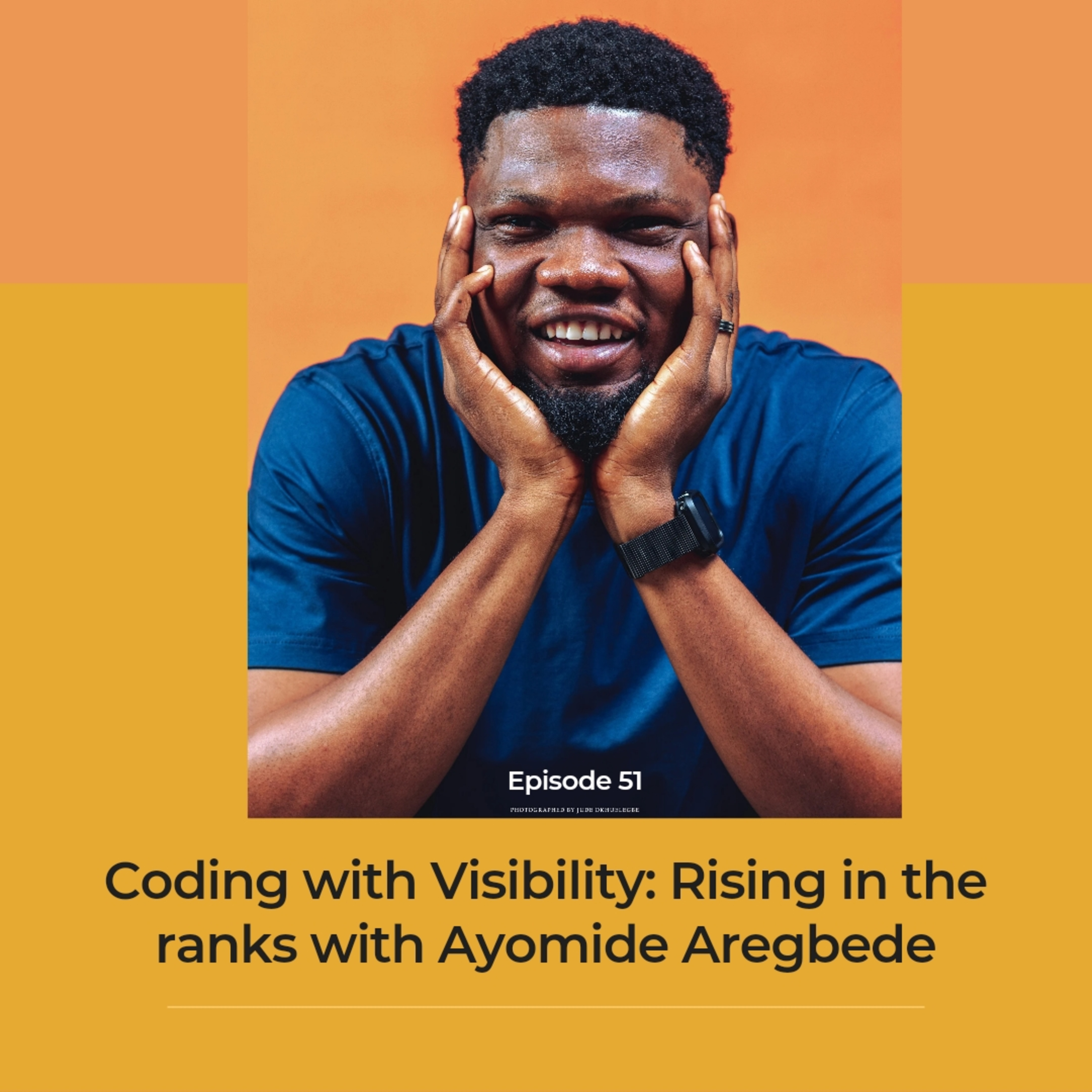 Coding with Visibility: Rising in the ranks with Ayomide Aregbede