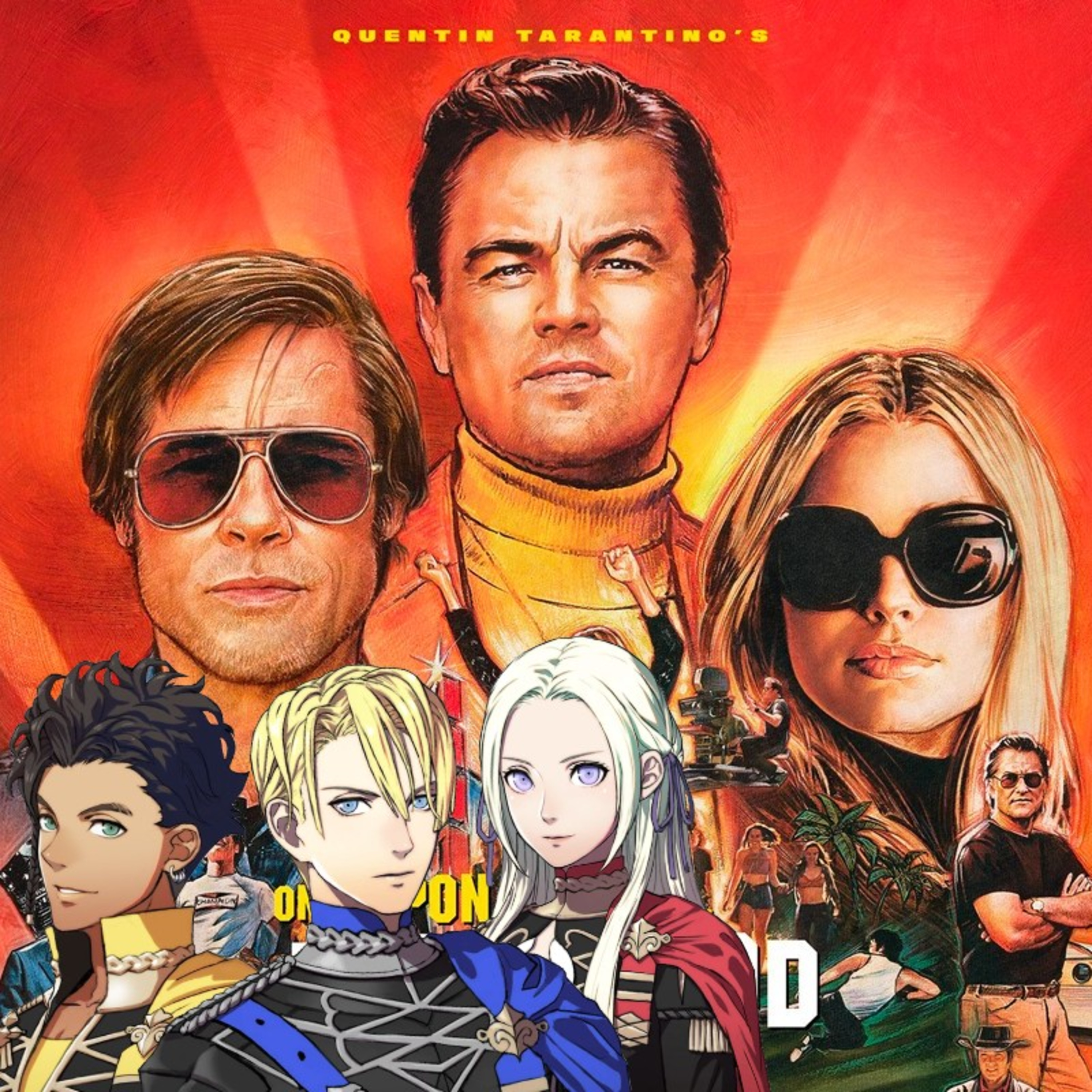 312 Once Upon A Time In Hollywood & Fire Emblem: Three Houses