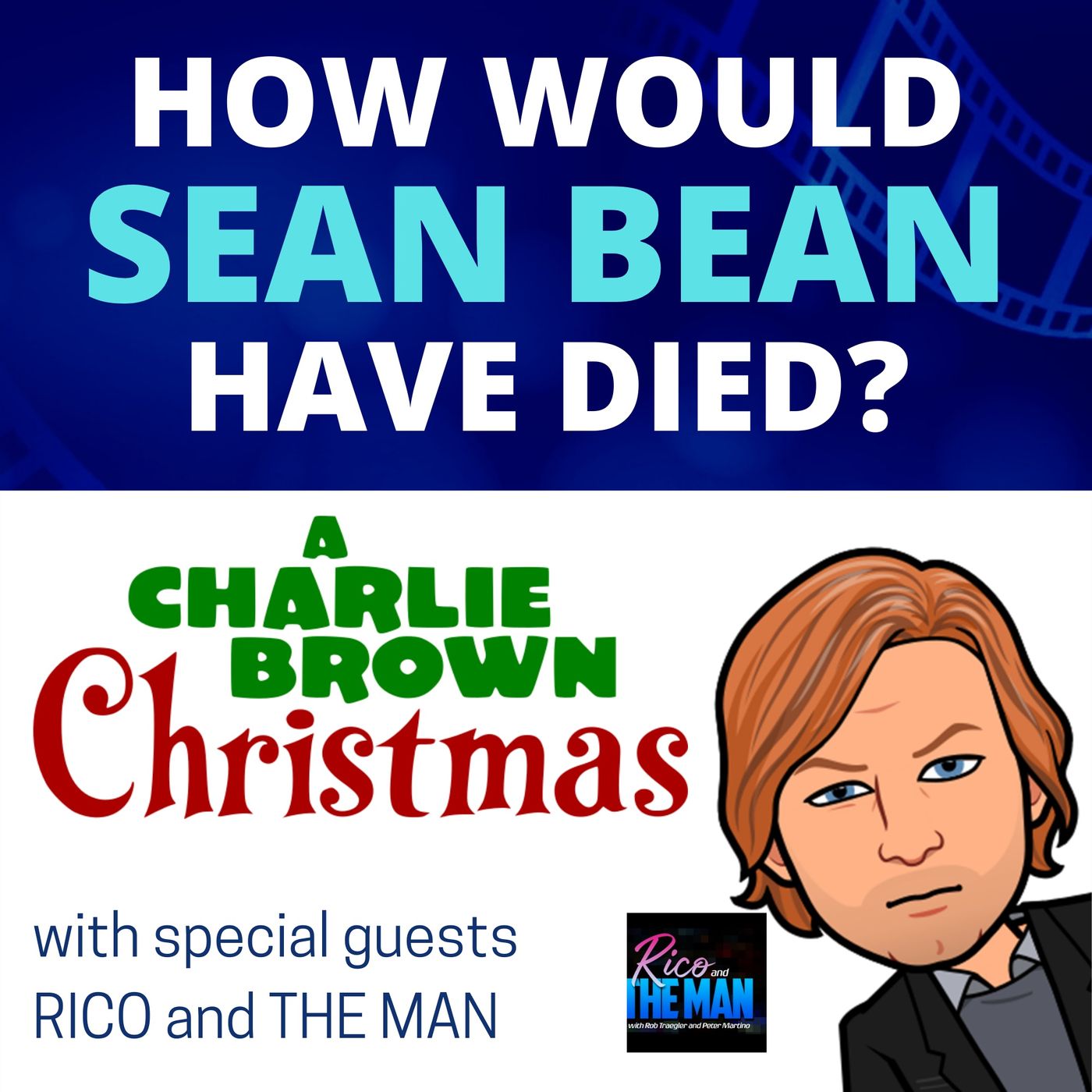 HWSBHD - A Charlie Brown Christmas (1965) feat. Rico and The Man episode artwork