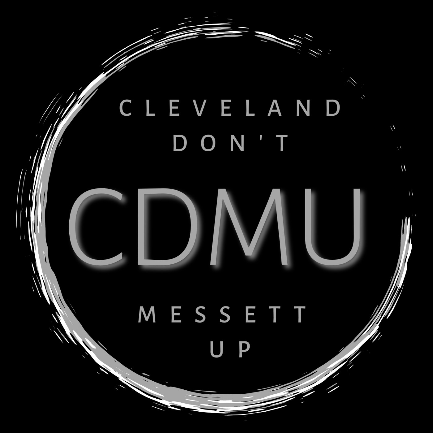 Cleveland: Don't Messett Up