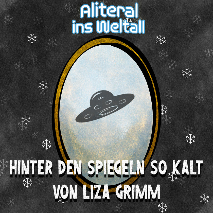 Folge 81 - Vorsicht! Triggerwarnung! (Hinter den Spiegeln so kalt von Liza Grimm)
