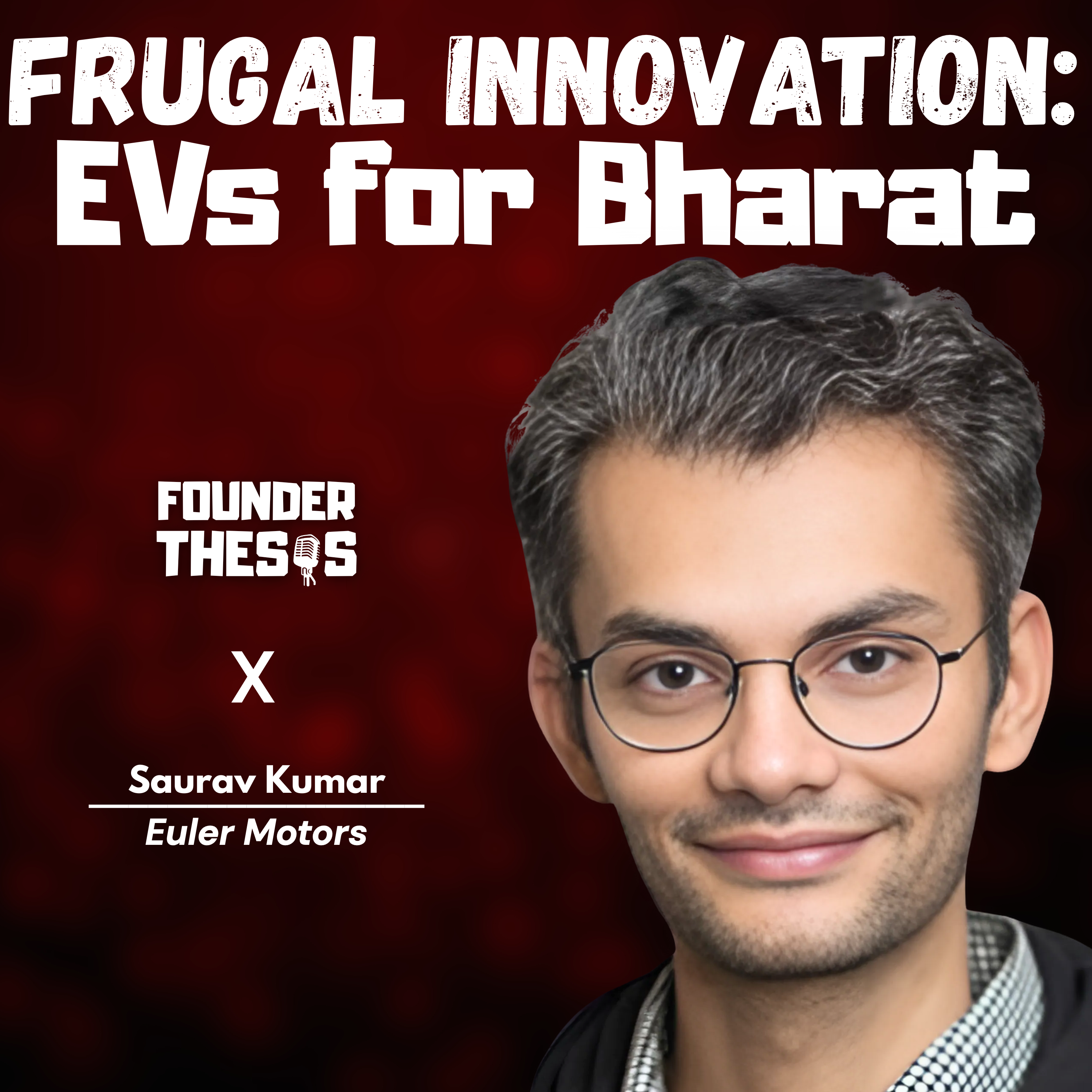 A Deep Dive into the Future of Commercial EVs | Saurav Kumar (Euler Motors)