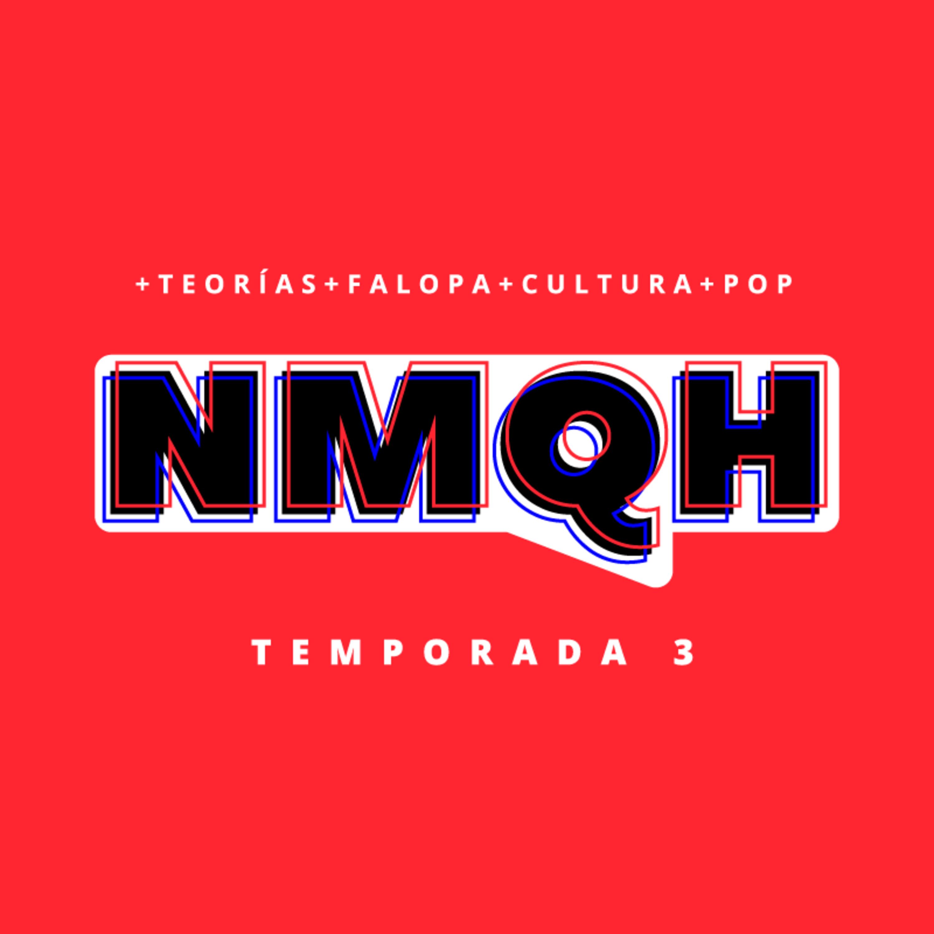 NMQH #111 - Sobredosis de TV (por streaming) ft. Mariana Levy
