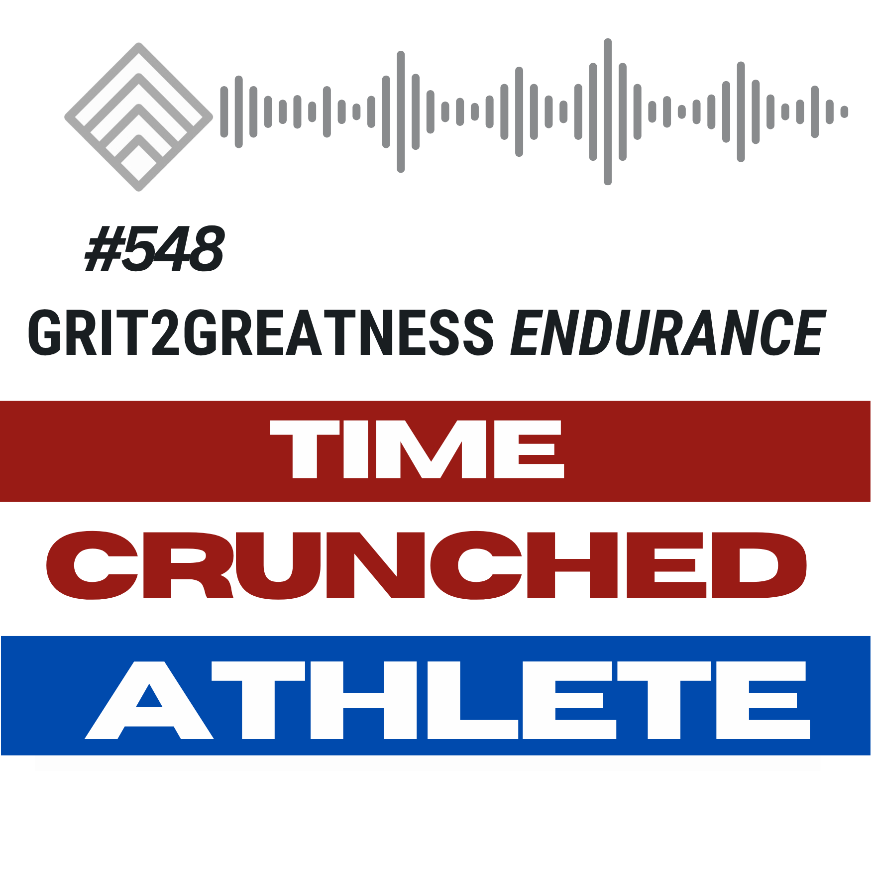 #548 Busy Schedule, Stronger You: The Time-Crunched Athlete Playbook episode artwork