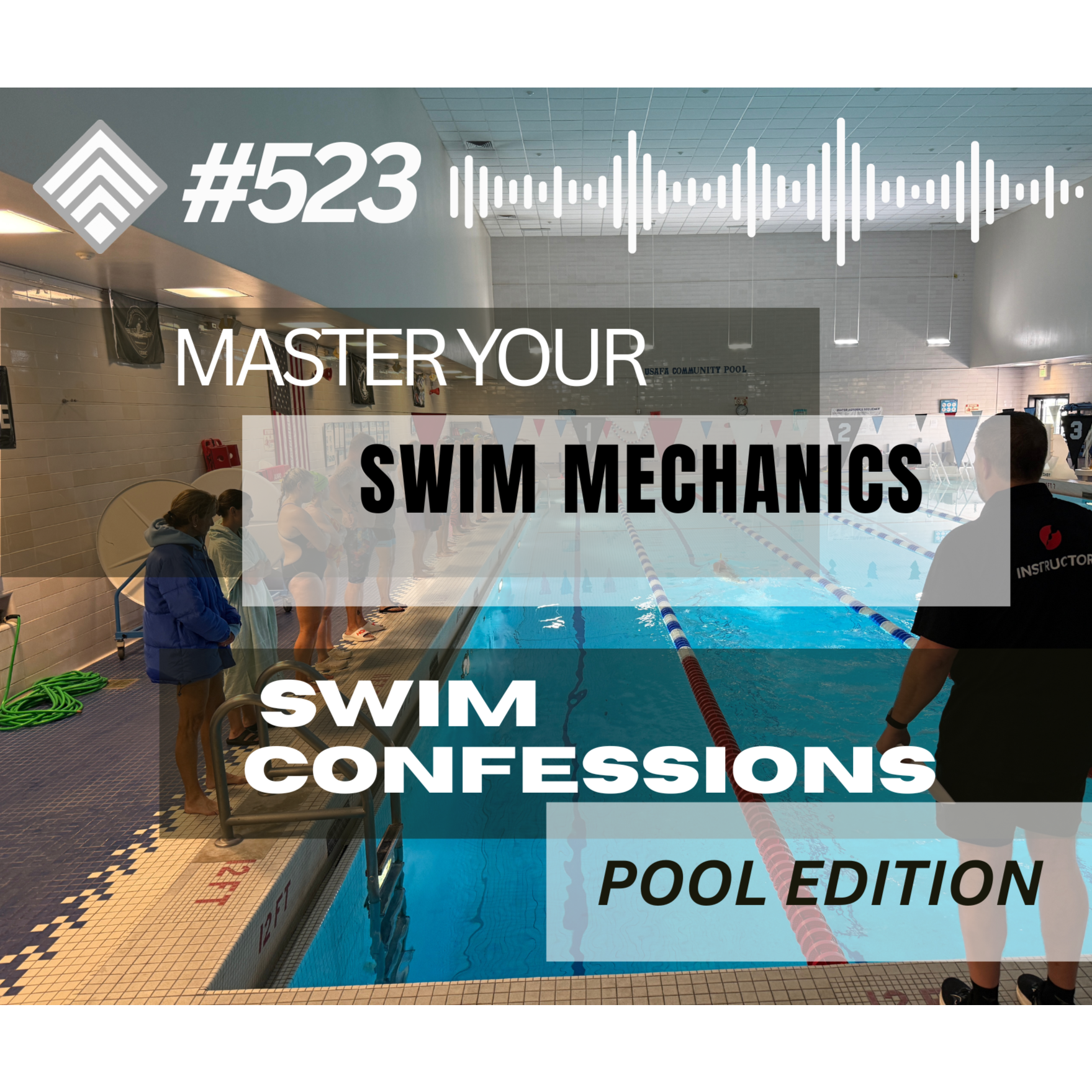 #523 Master Your Swim Mechanics: Unlock Efficiency and Confidence in the Water episode artwork