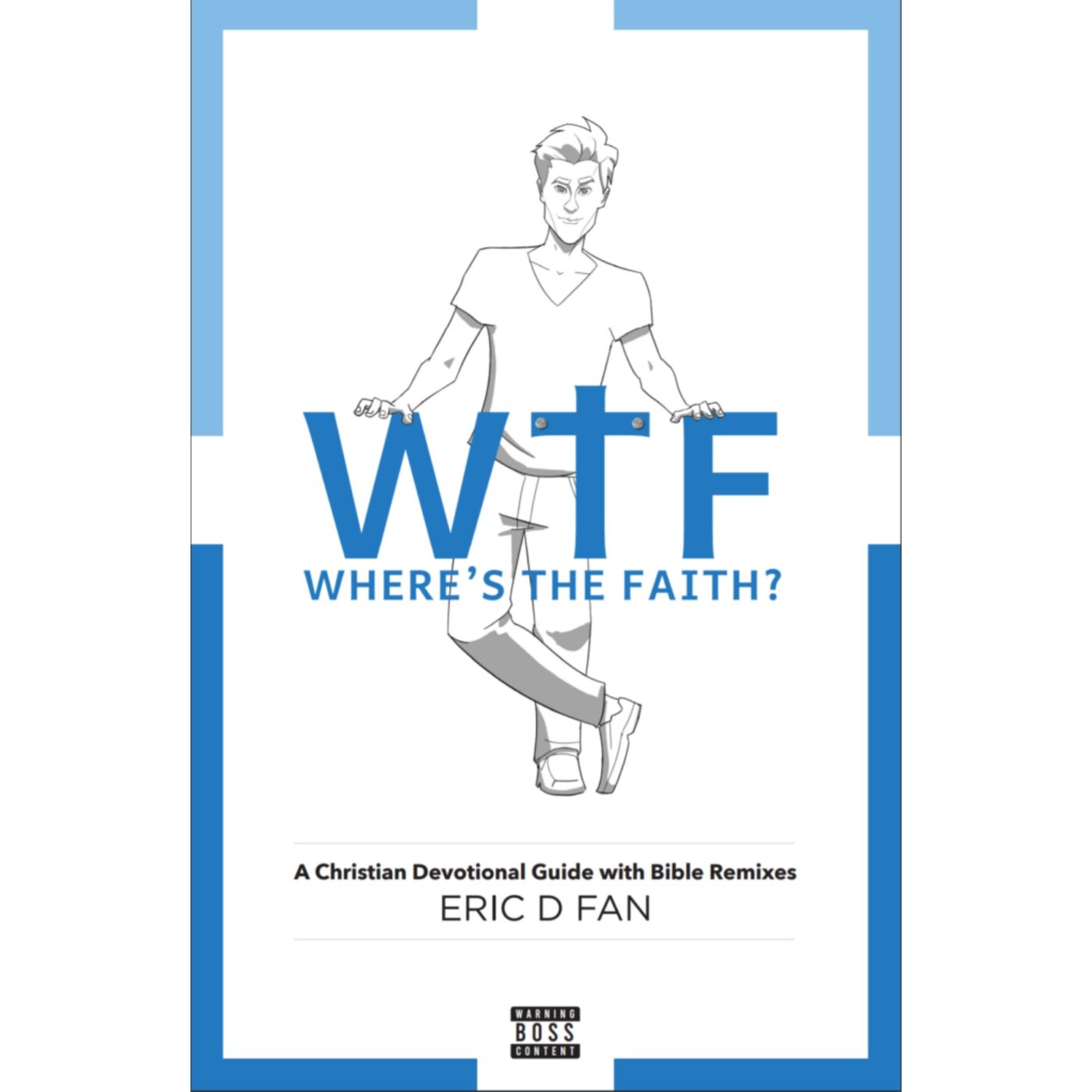 Where's The Faith - Eric Fan - Seeking Authenticity In Church.