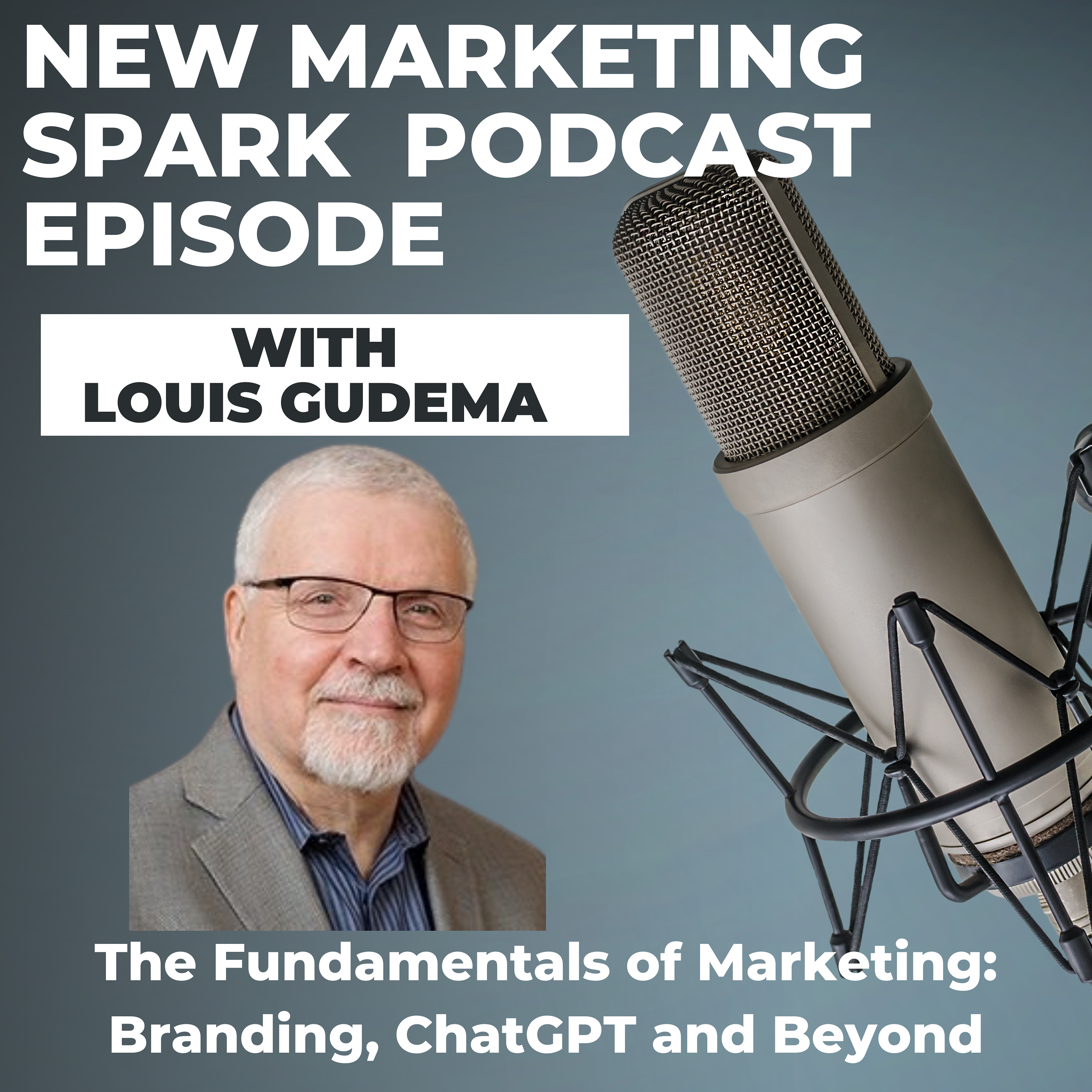 The Fundamentals of Marketing: Branding, ChatGPT and Beyond