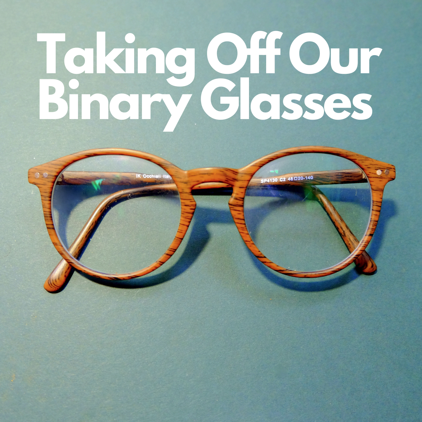 Taking Off Our Binary Glasses | With Non-Binary Life Coach Mattia Mauree | Episode 26 Image