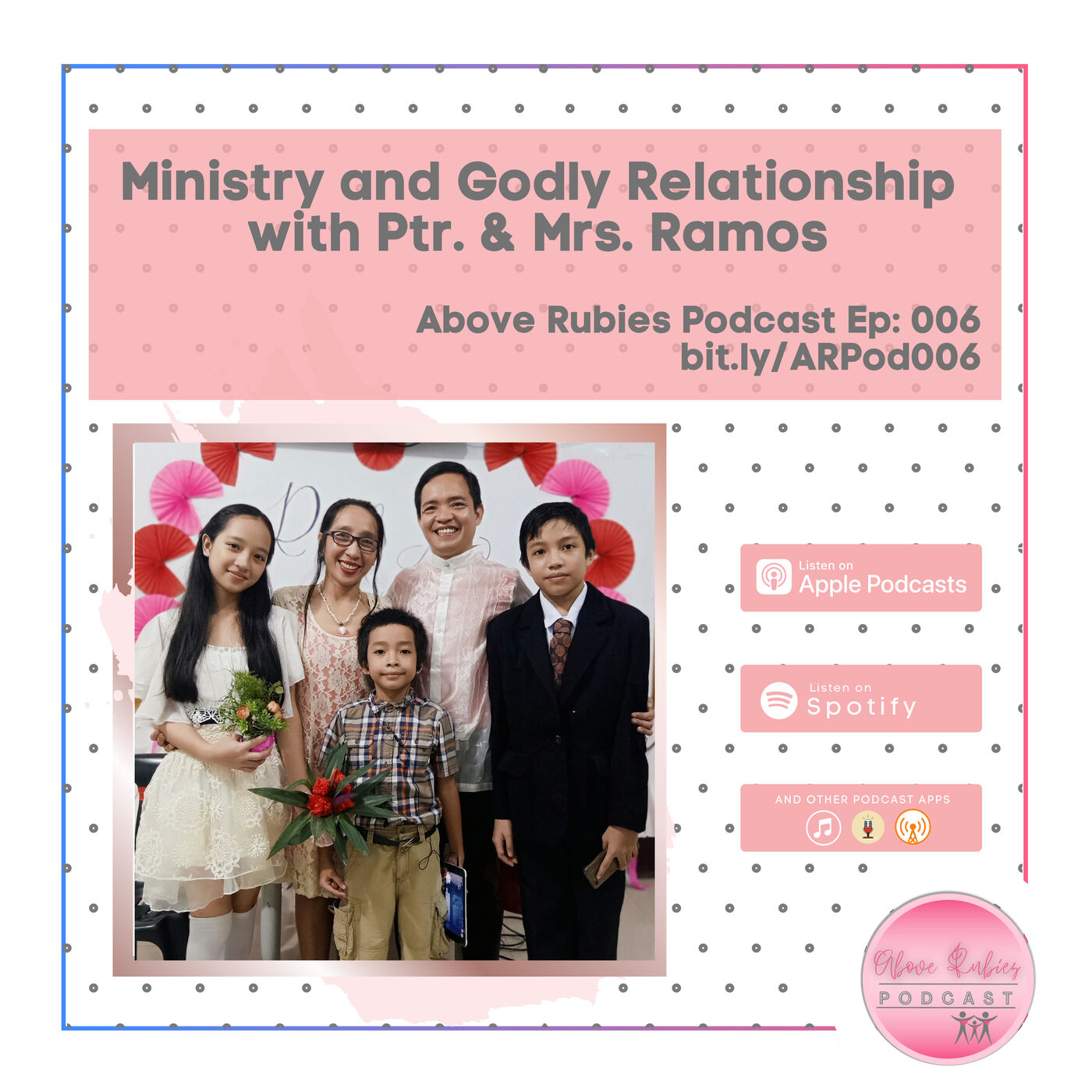 ARP 006 - Ministry and Godly Relationship with Ptr. & Mrs. Ramos