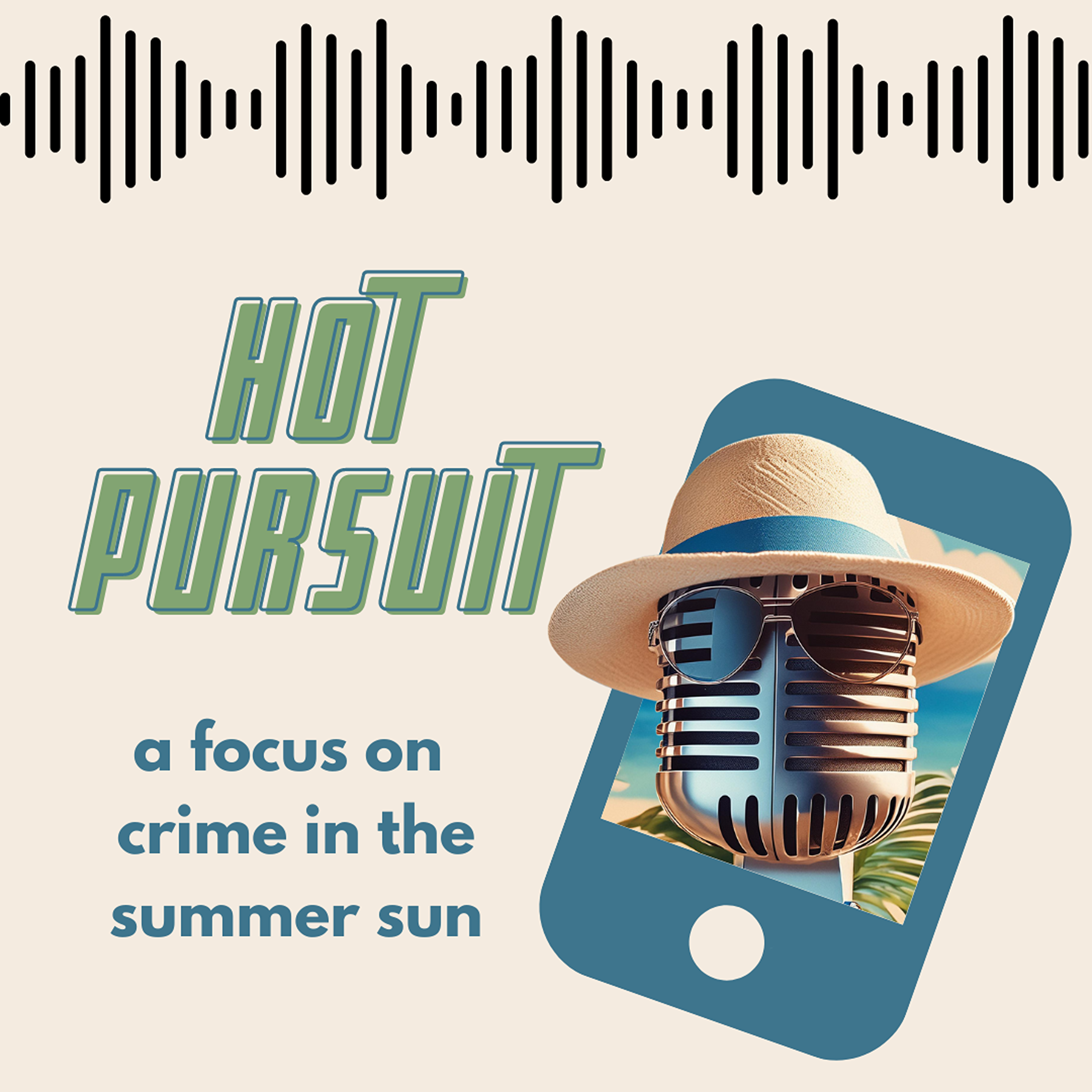 Hot Pursuit: A True Crime Podcast Collaboration (Part 2)