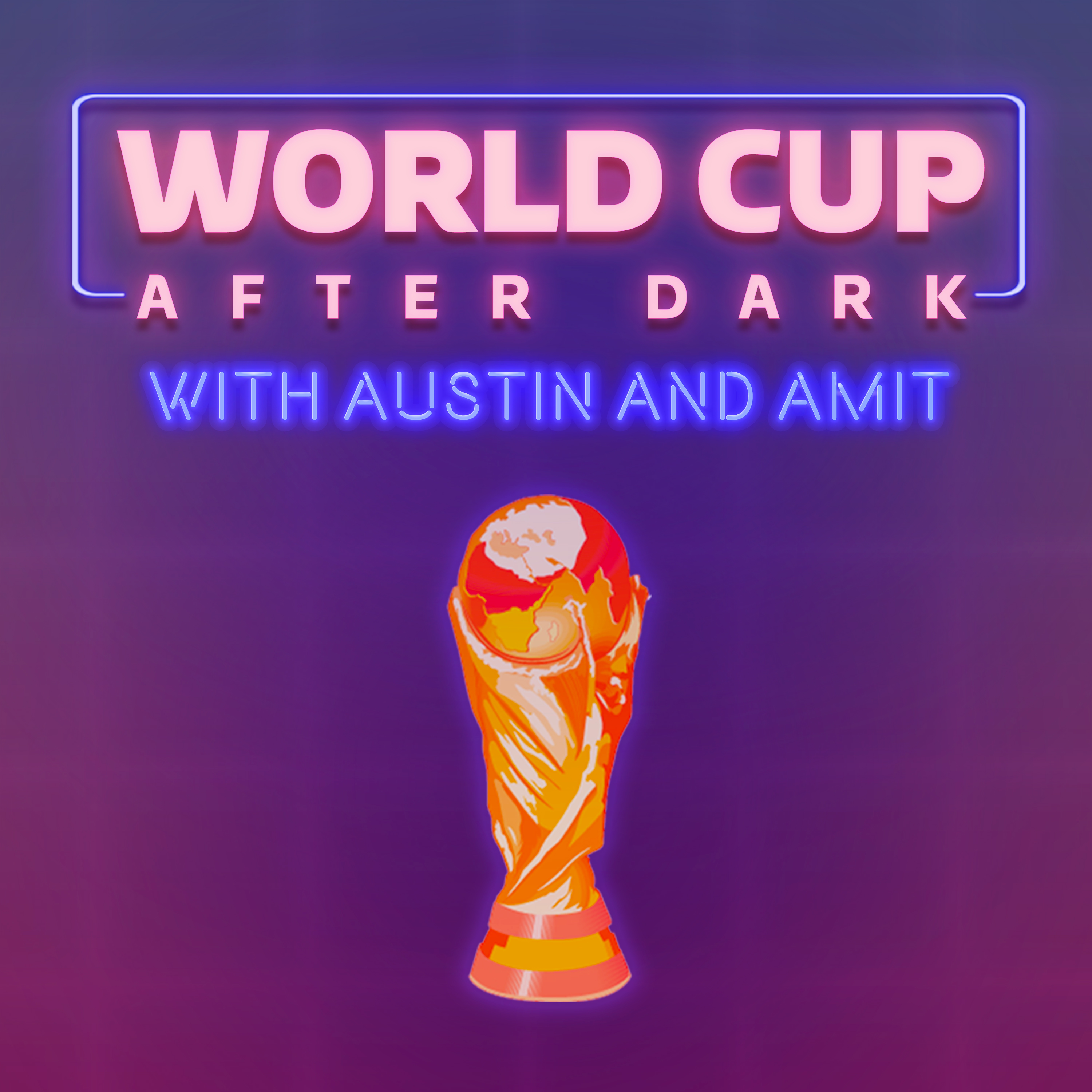 World Cup After Dark