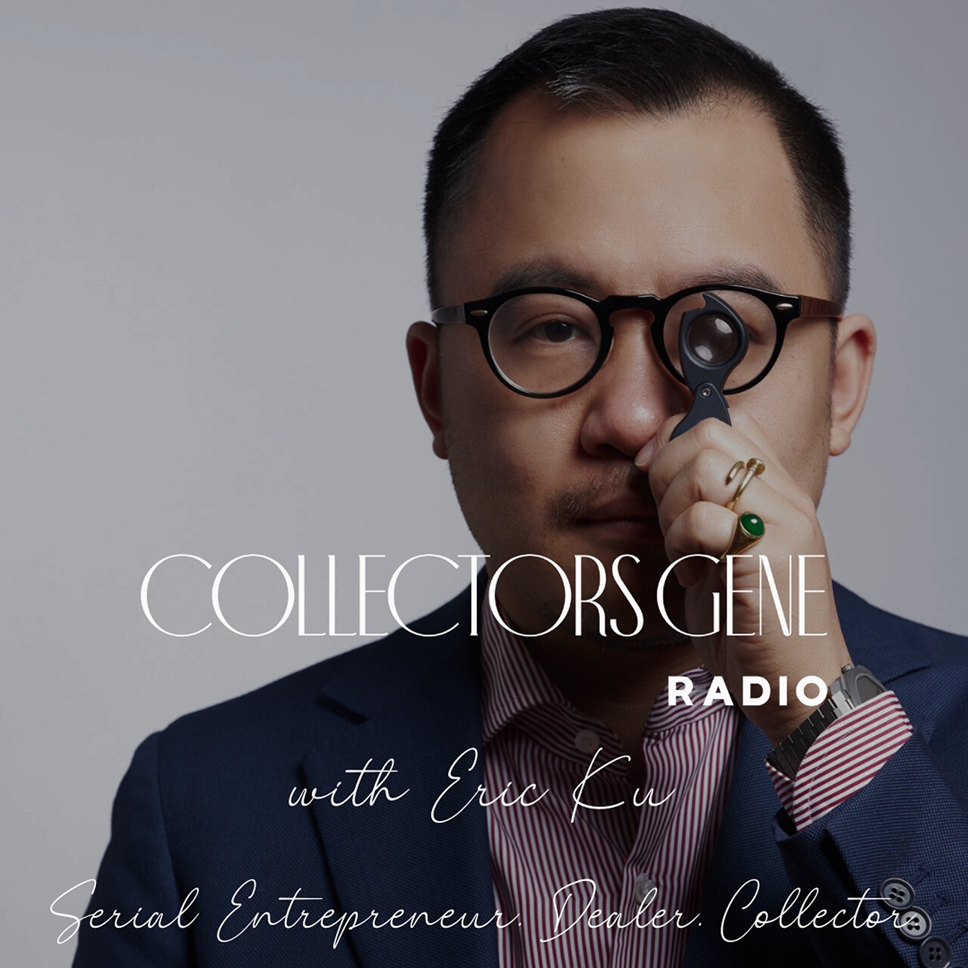 Eric Ku - From Curator to Creator: A Collector Turned Serial Entrepreneur - podcast episode cover