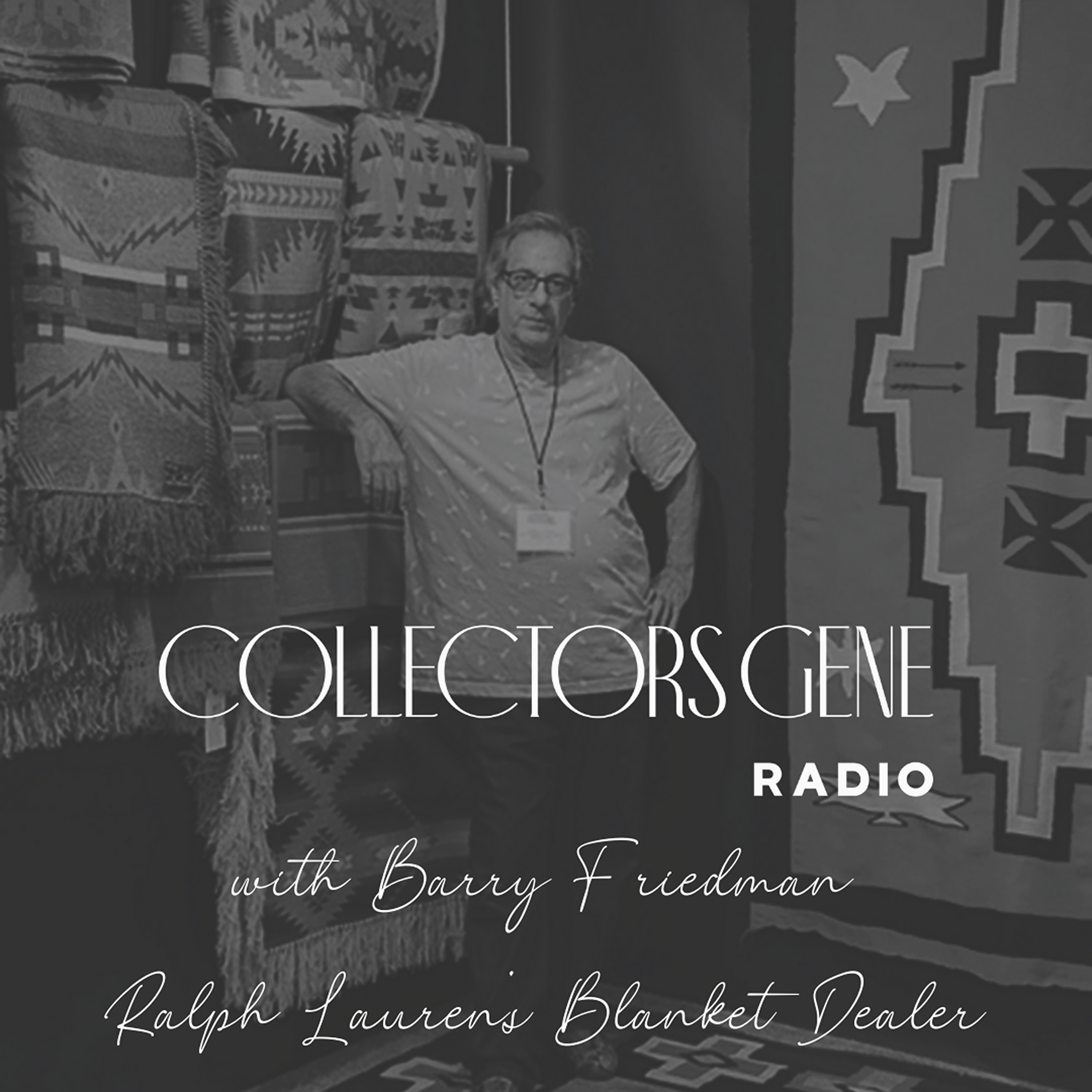 Barry Friedman - Ralph Lauren's Blanket Dealer