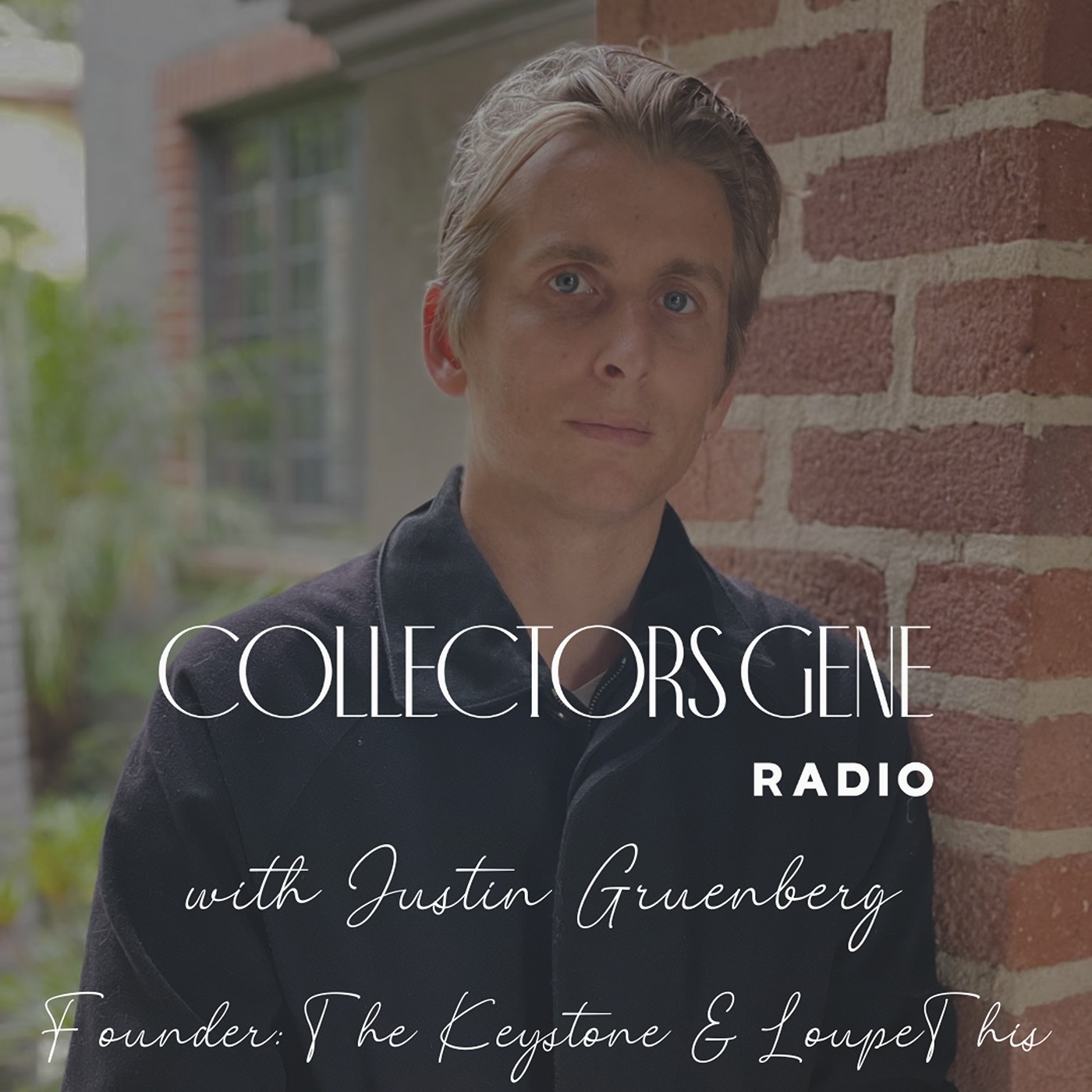 Justin Gruenberg - Curating, Collecting, & Cultivating The Tapestry of Refined Taste - podcast episode cover