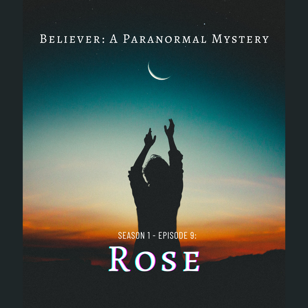 "Believer: A Paranormal Mystery" Podcast