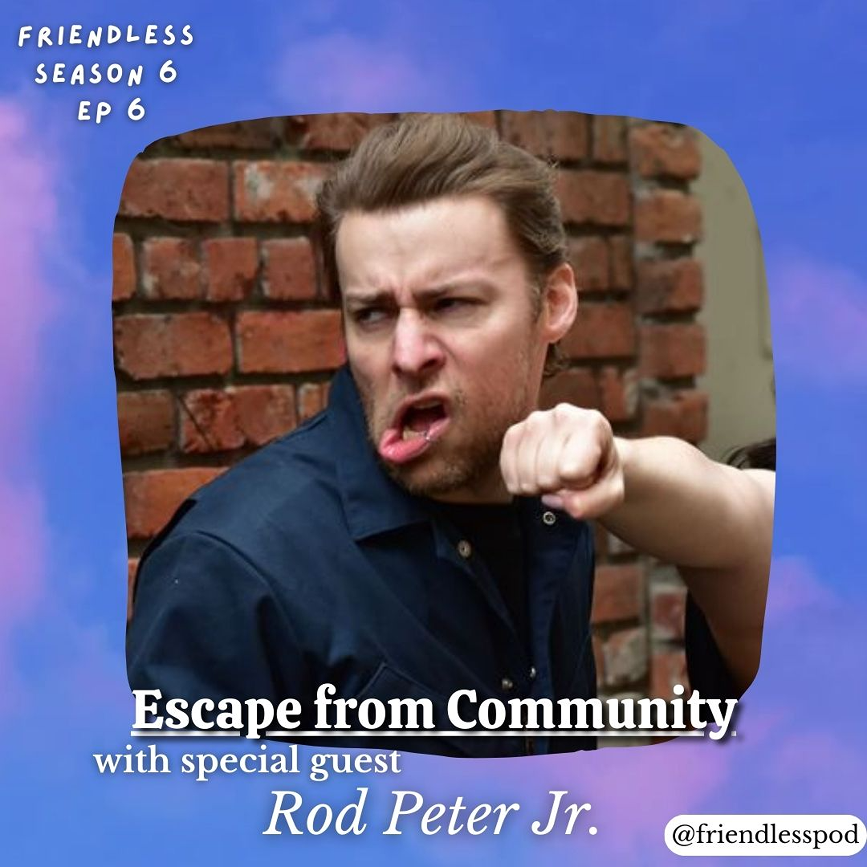 Escape from Community (with Rod Peter Jr)