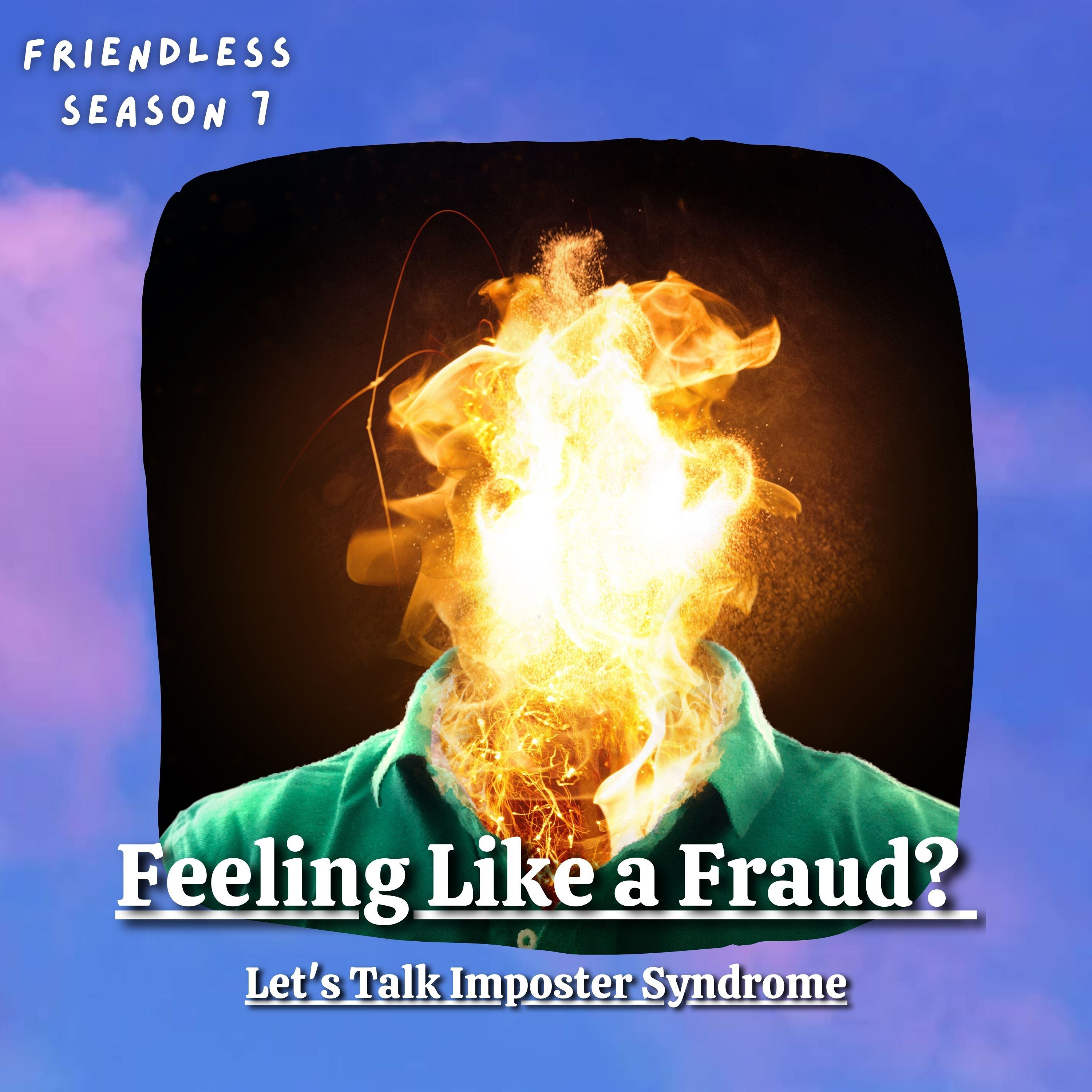 Feeling Like a Fraud? Let's Talk Imposter Syndrome