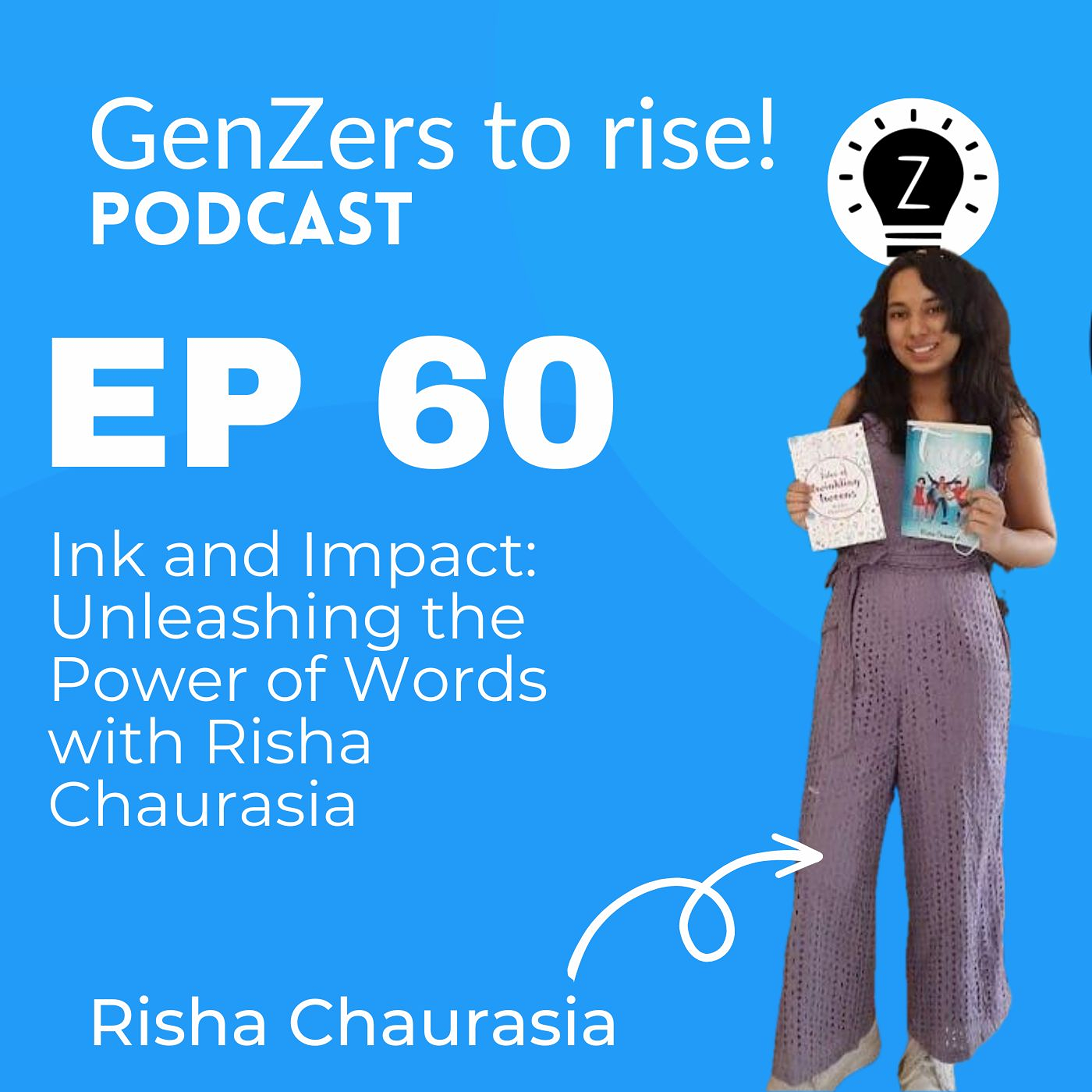 Ink and Impact: Unleashing the Power of Words with Risha Chaurasia