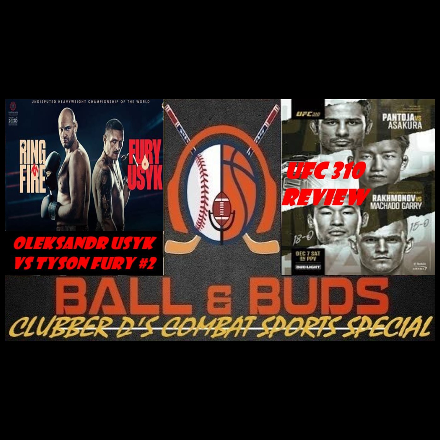 🥊Boxing Oleksandr Usyk v Tyson Fury; UFC 310 Review🥋 #Boxing #UFC Insider Clubber D the Combat G💯