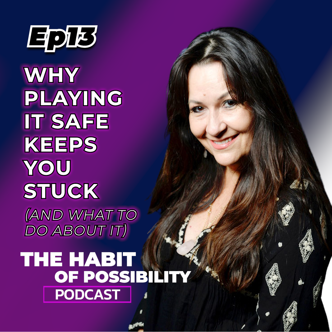 The Habit of Possibility Podcast