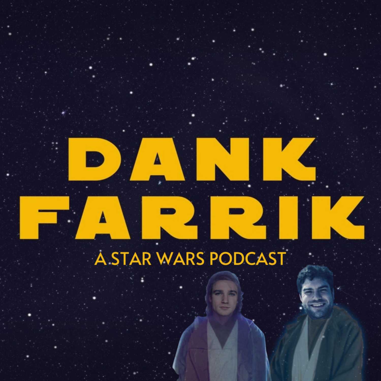 Dank Farrik: A Star Wars Podcast