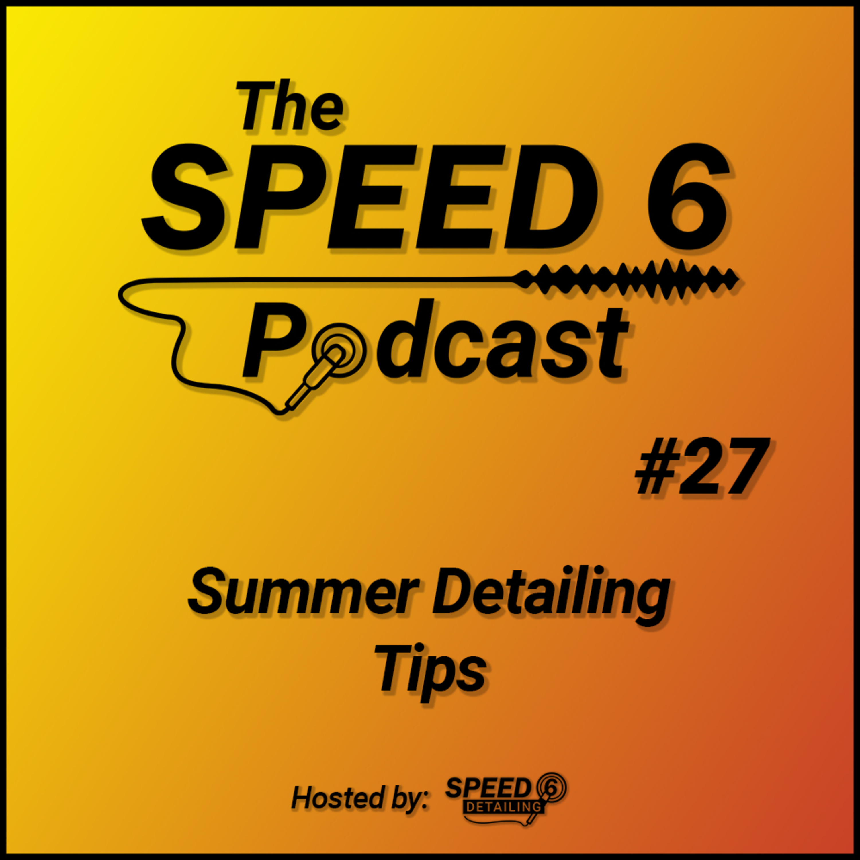 #27: Summer Detailing Tips episode artwork