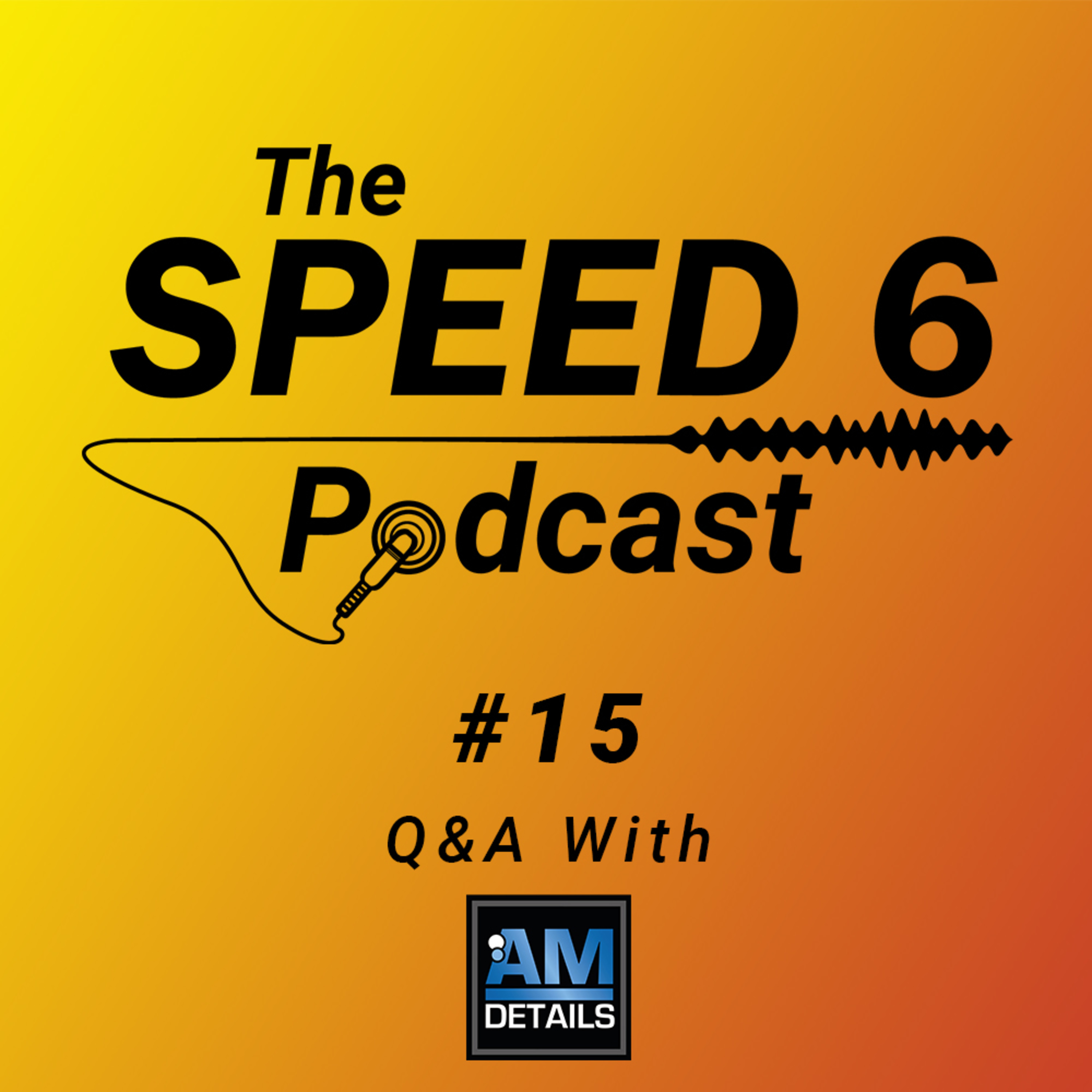 #15: Q&A With AM Details episode artwork