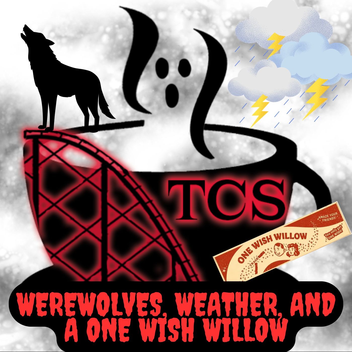 Werewolves, Weather, and a One Wish Willow episode artwork