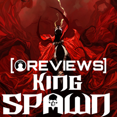 King Spawn #2 | Image Comics | NRC Reviews episode artwork