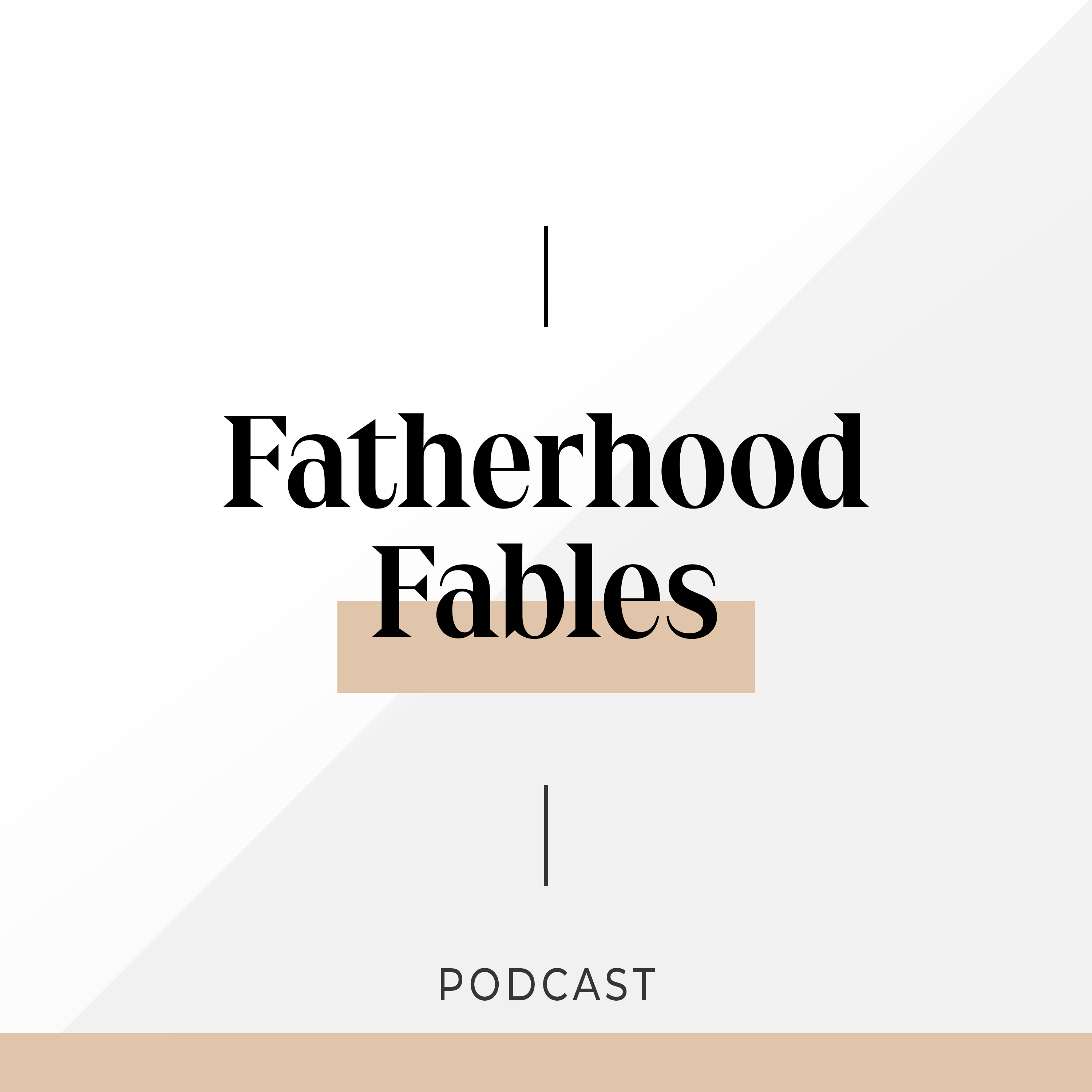 Fatherhood Fables