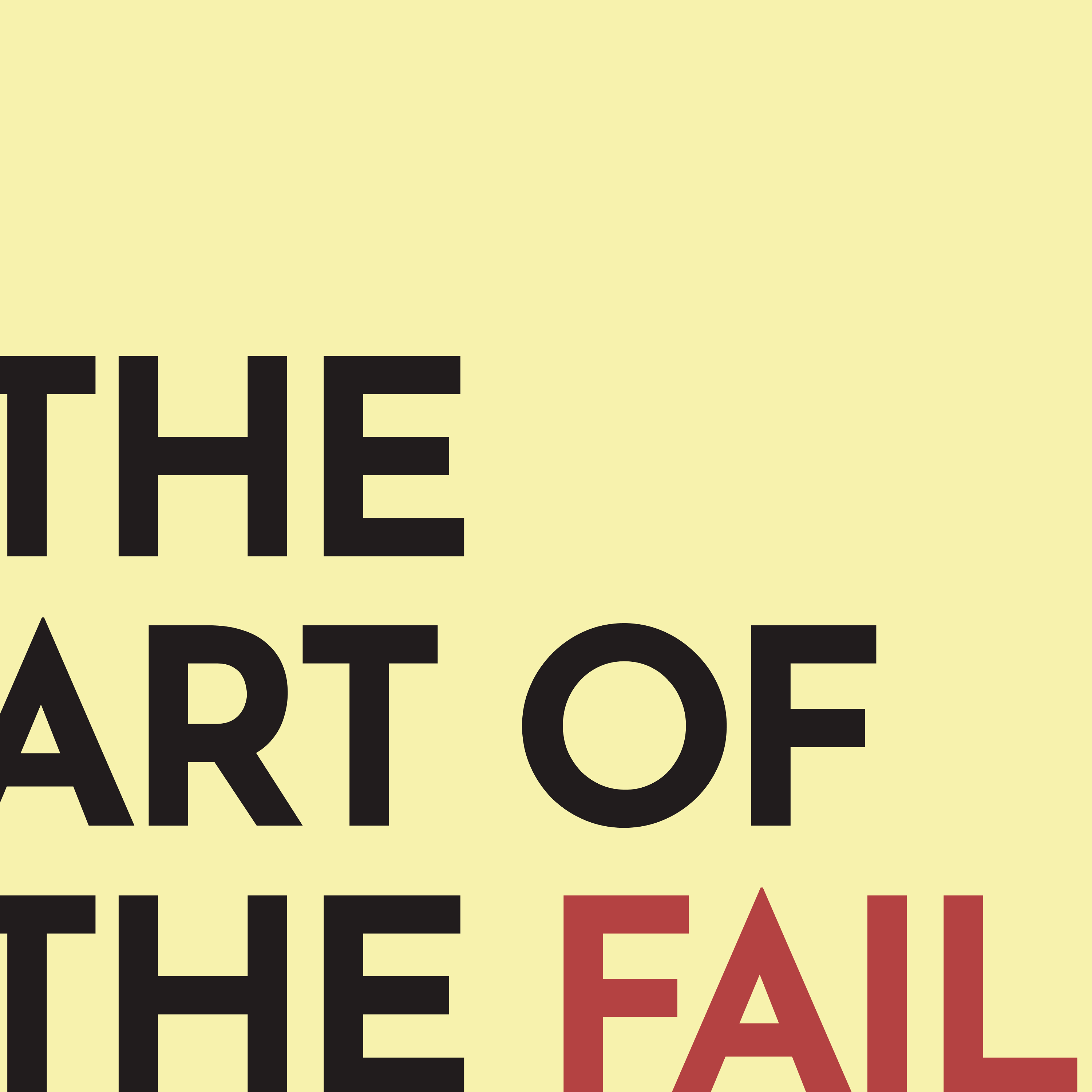 The Art of the Fail