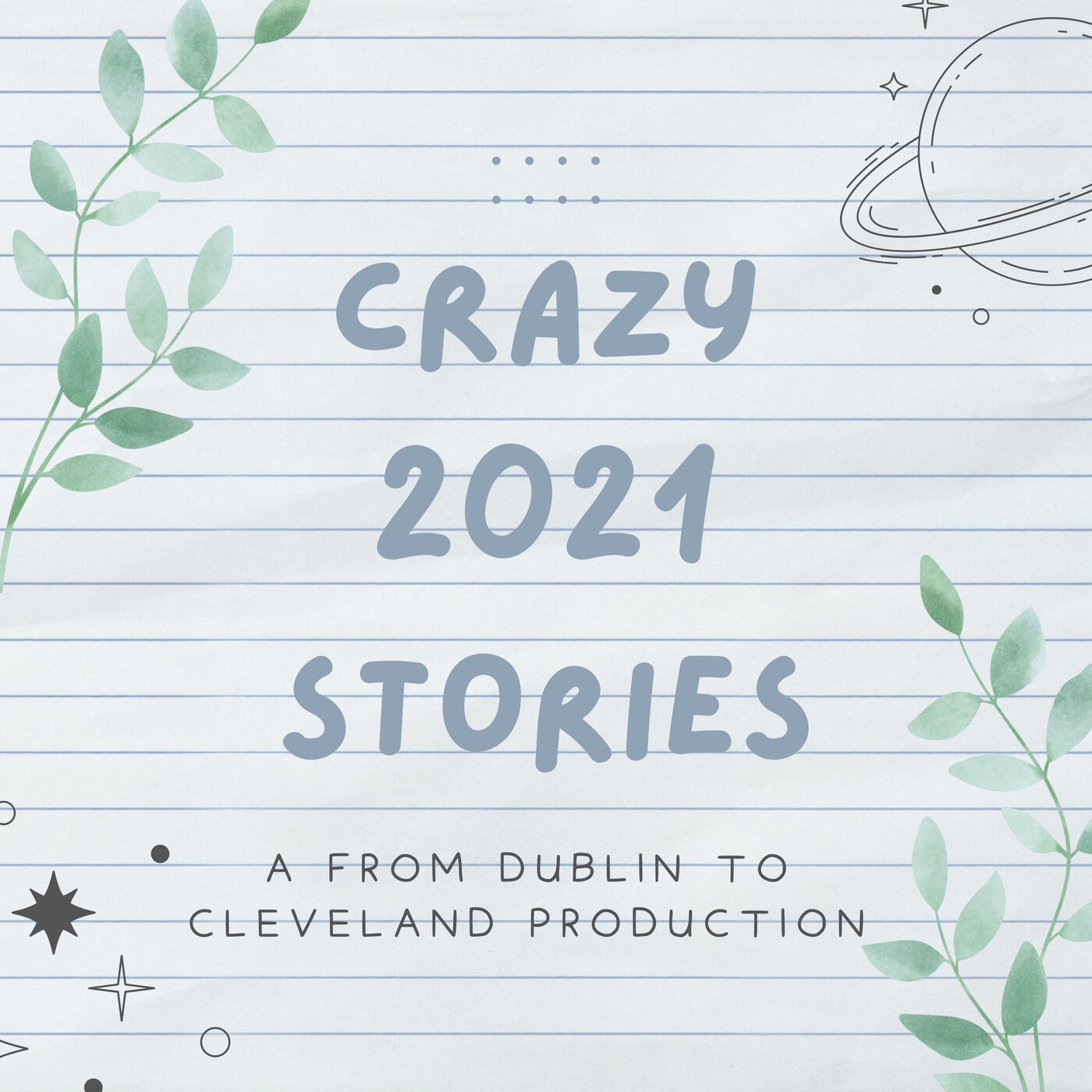 Crazy 2021 Stories!