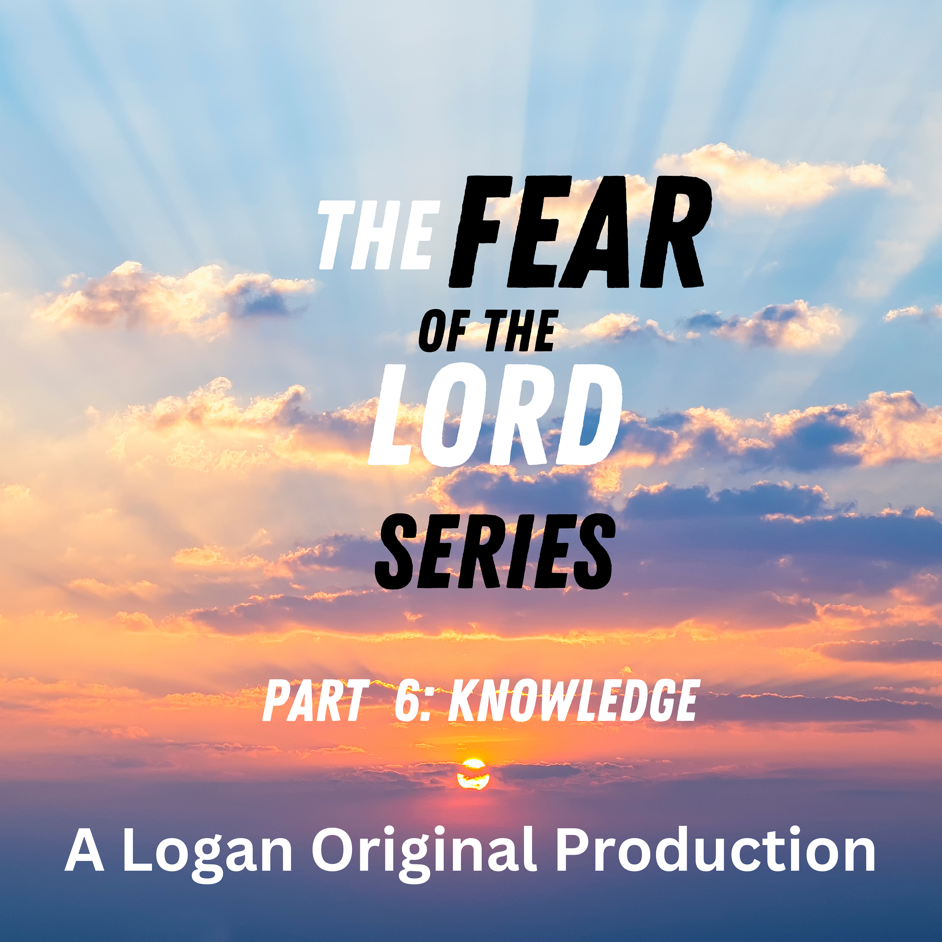 The Fear of the Lord is Knowledge