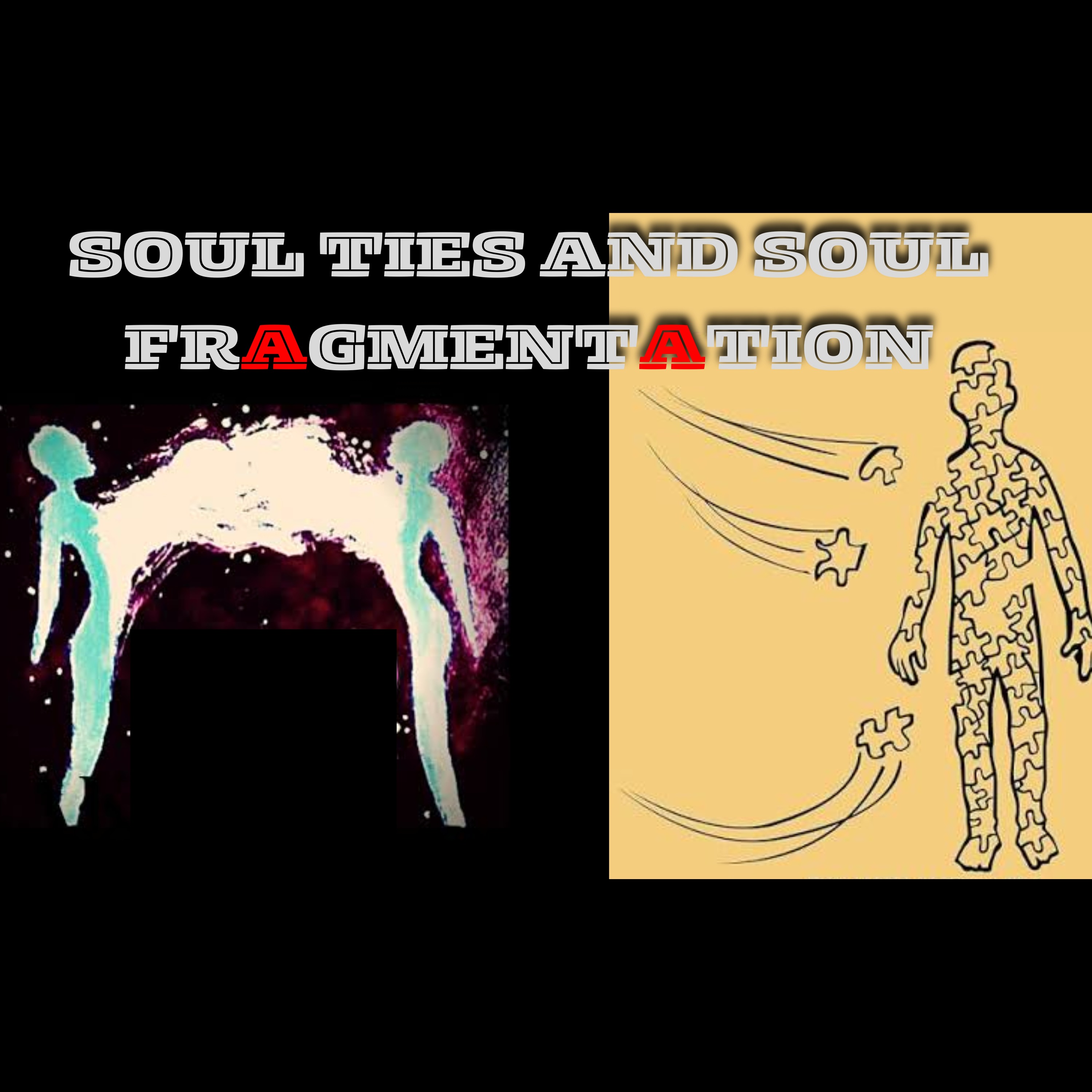 JG Miniseries: Soul Ties and Soul Fragmentation episode artwork