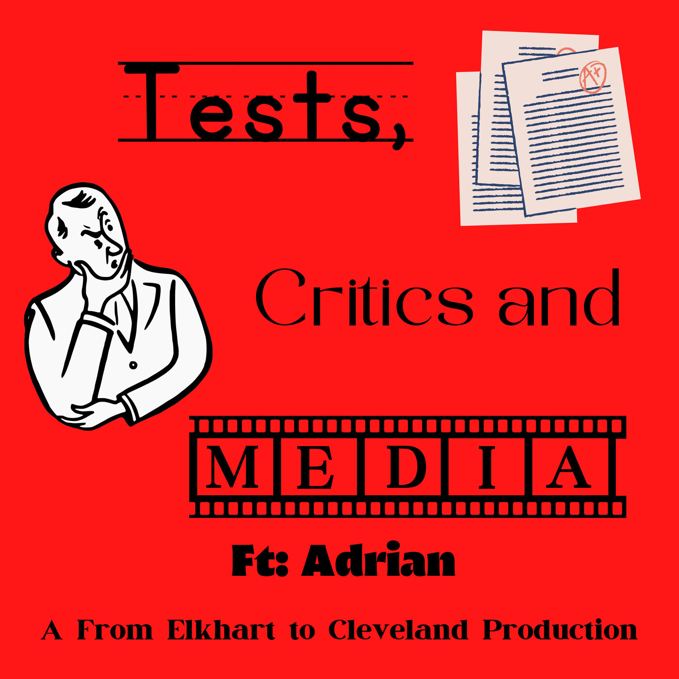 Tests, Critics and Media