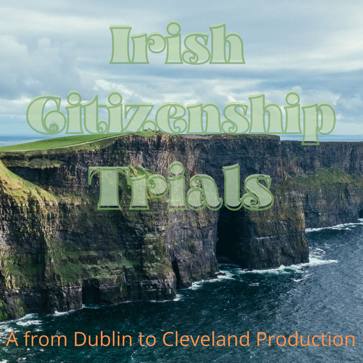 The Irish Citizenship Trials