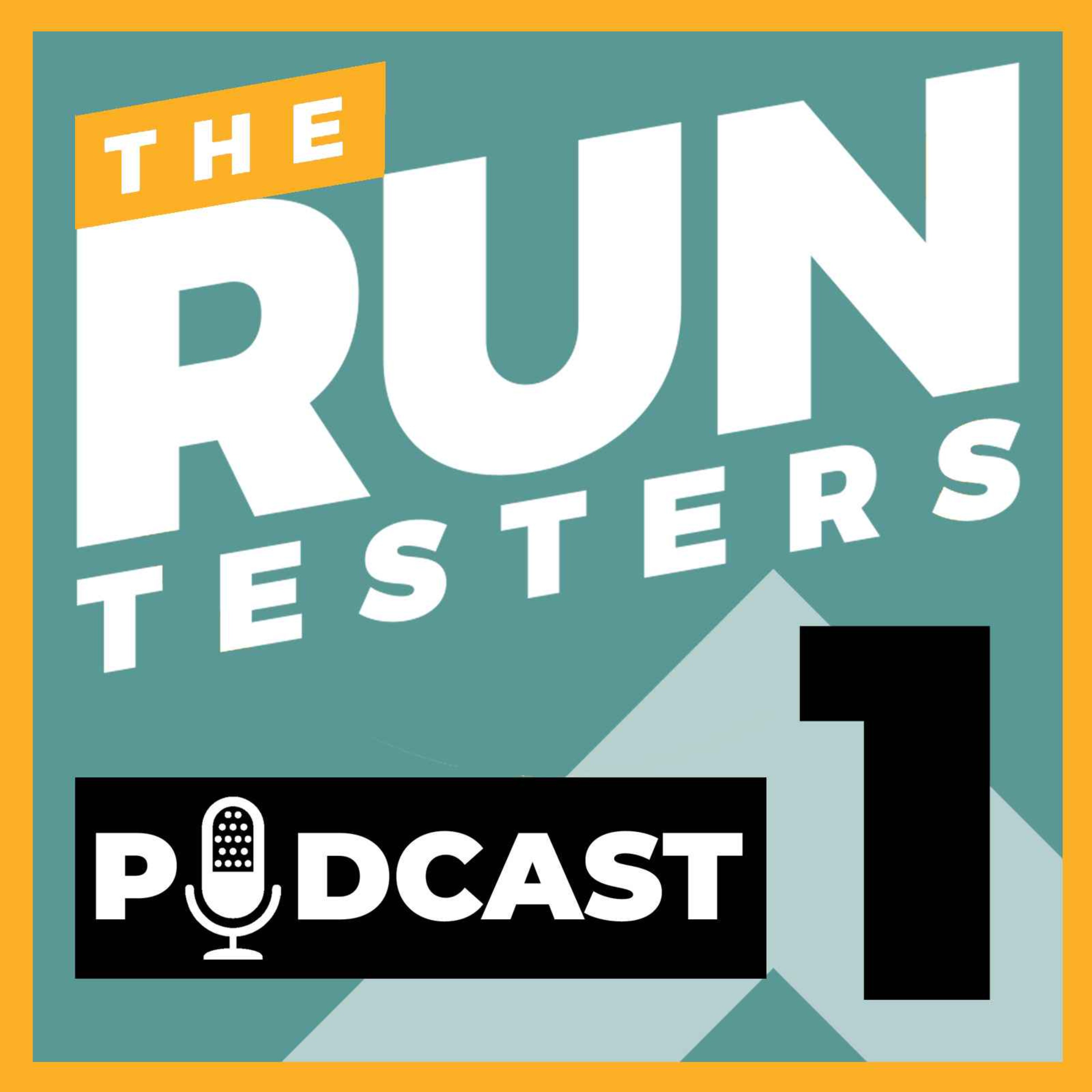 The Run Testers Podcast | Episode 1