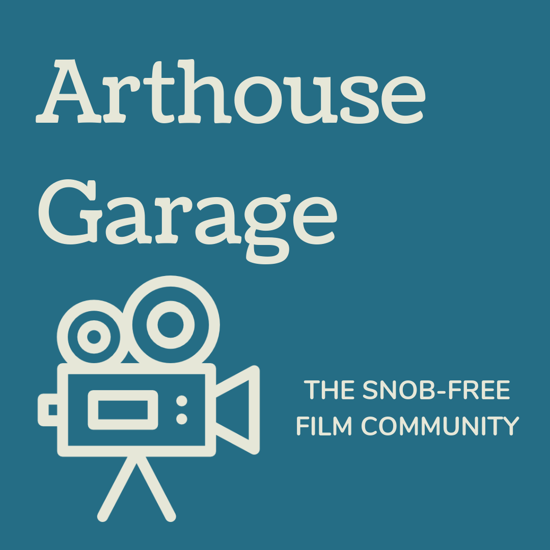 Arthouse Garage: A Movie Podcast