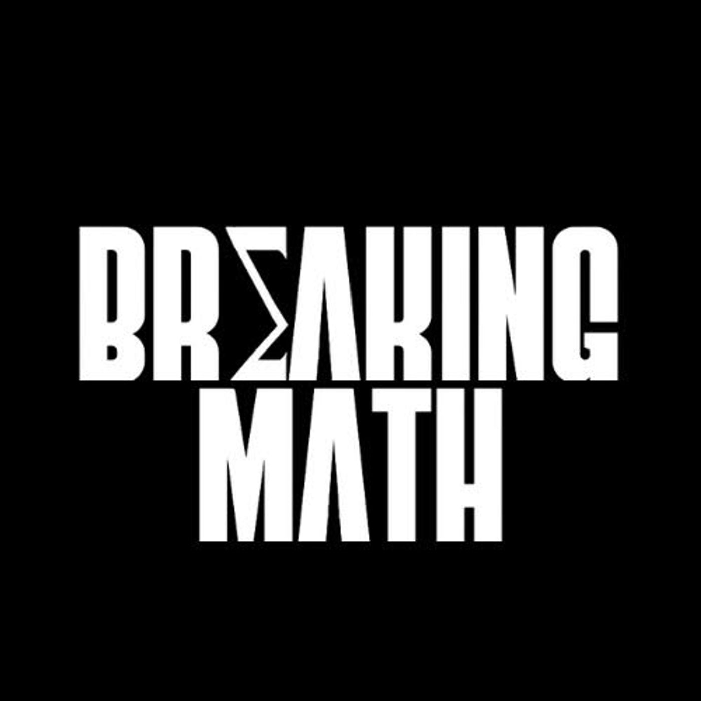 Breaking Math Podcast Image