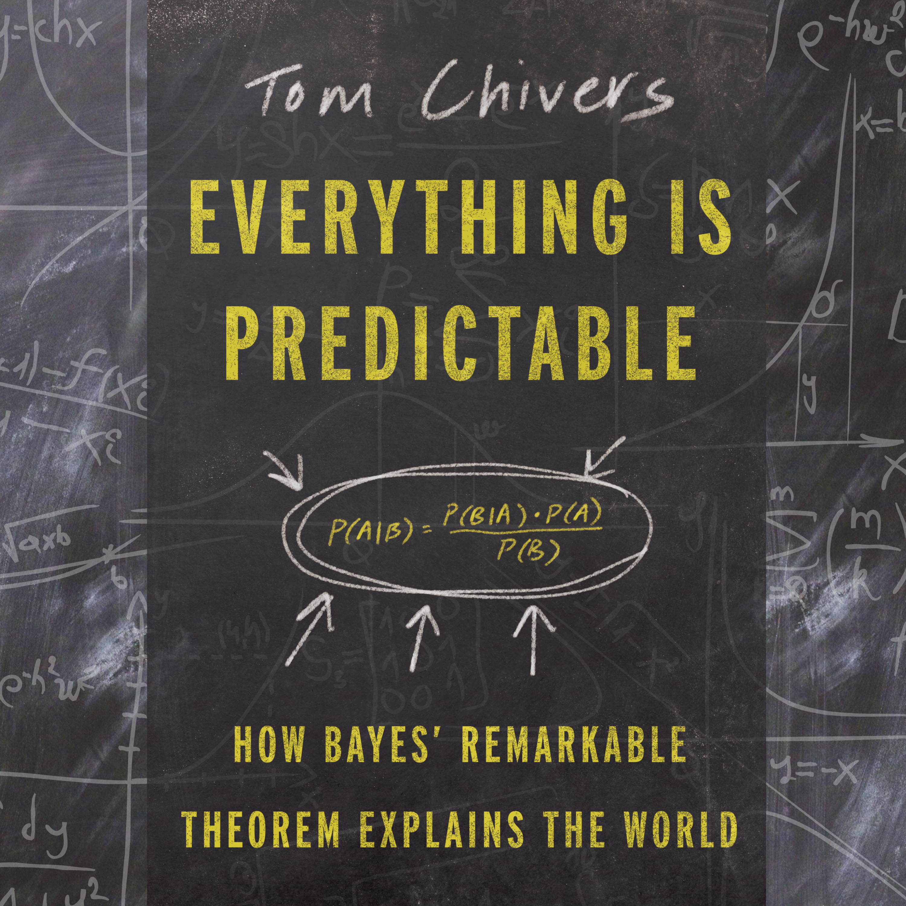 95:  Bayes' Theorem  Explains It All:  An Interview with Tom Chivers