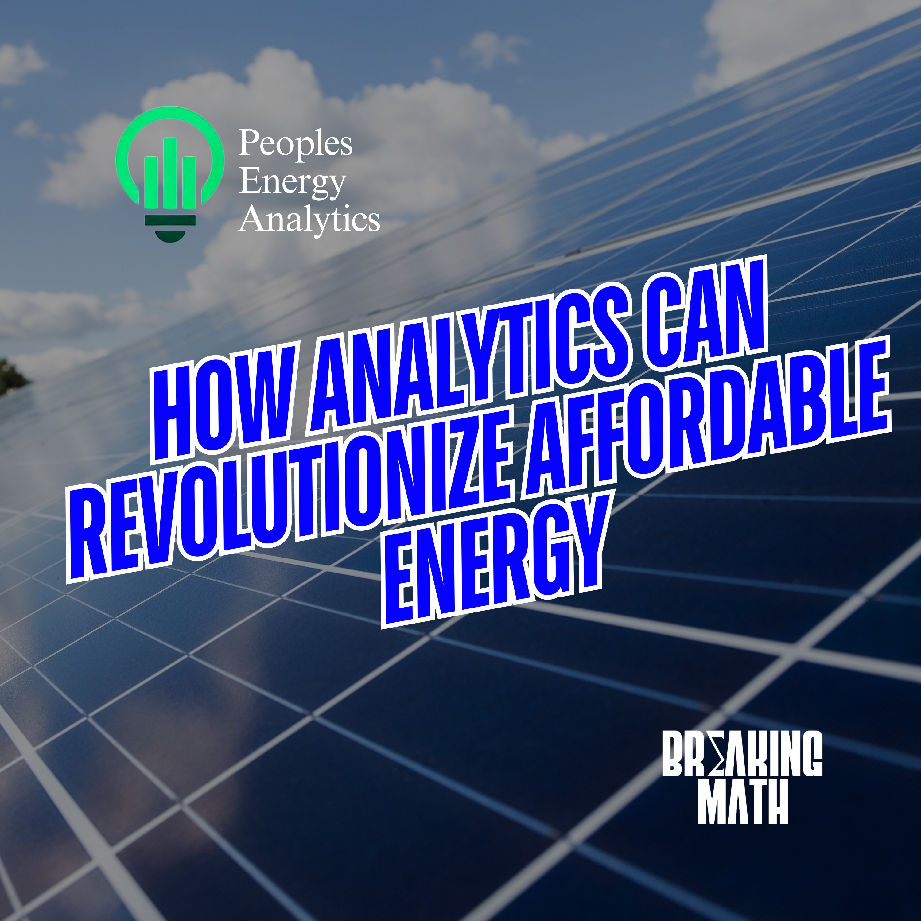 How Analytics Can Revolutionize Affordable Energy