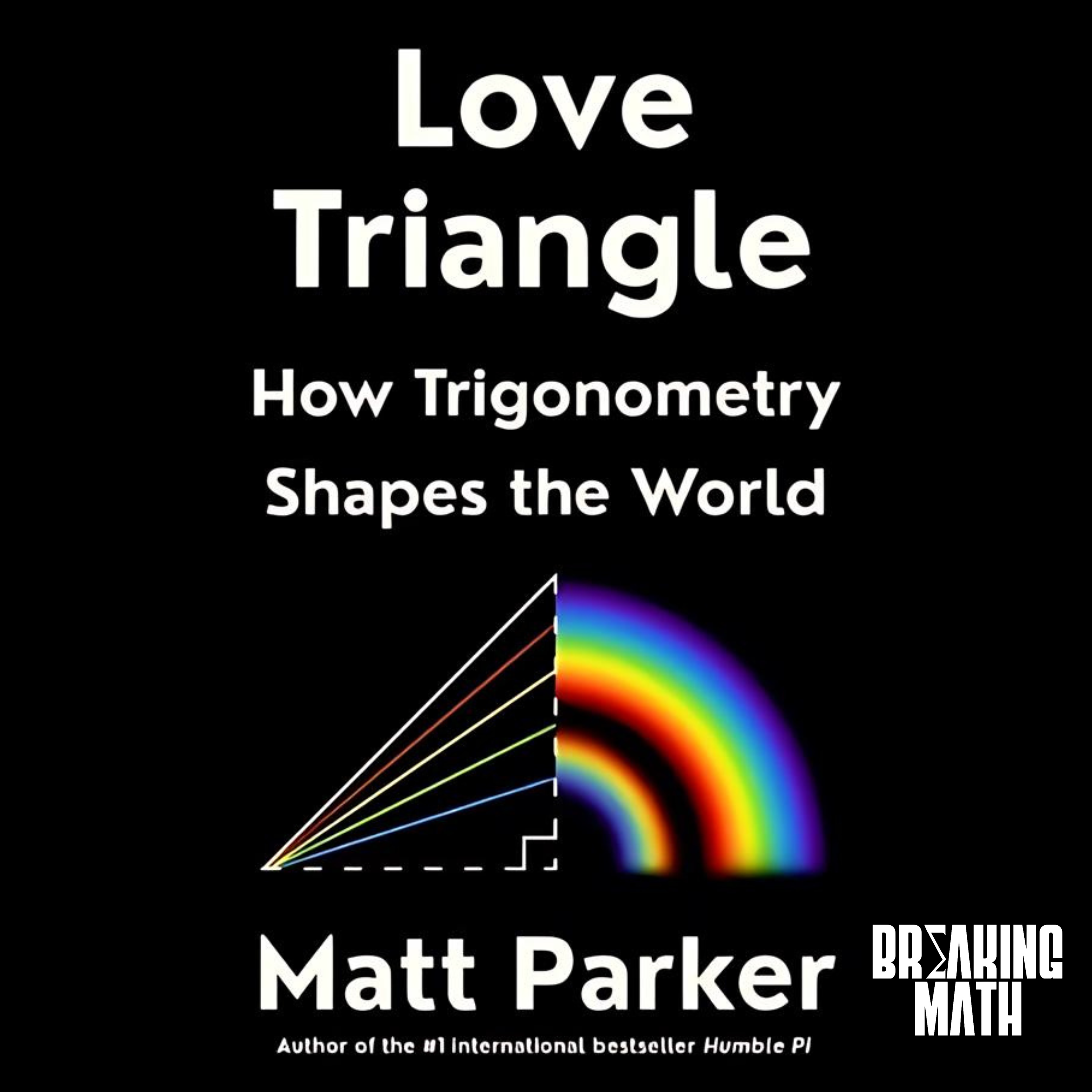 cover of episode Love Triangle and Other Maths (with Matt Parker)