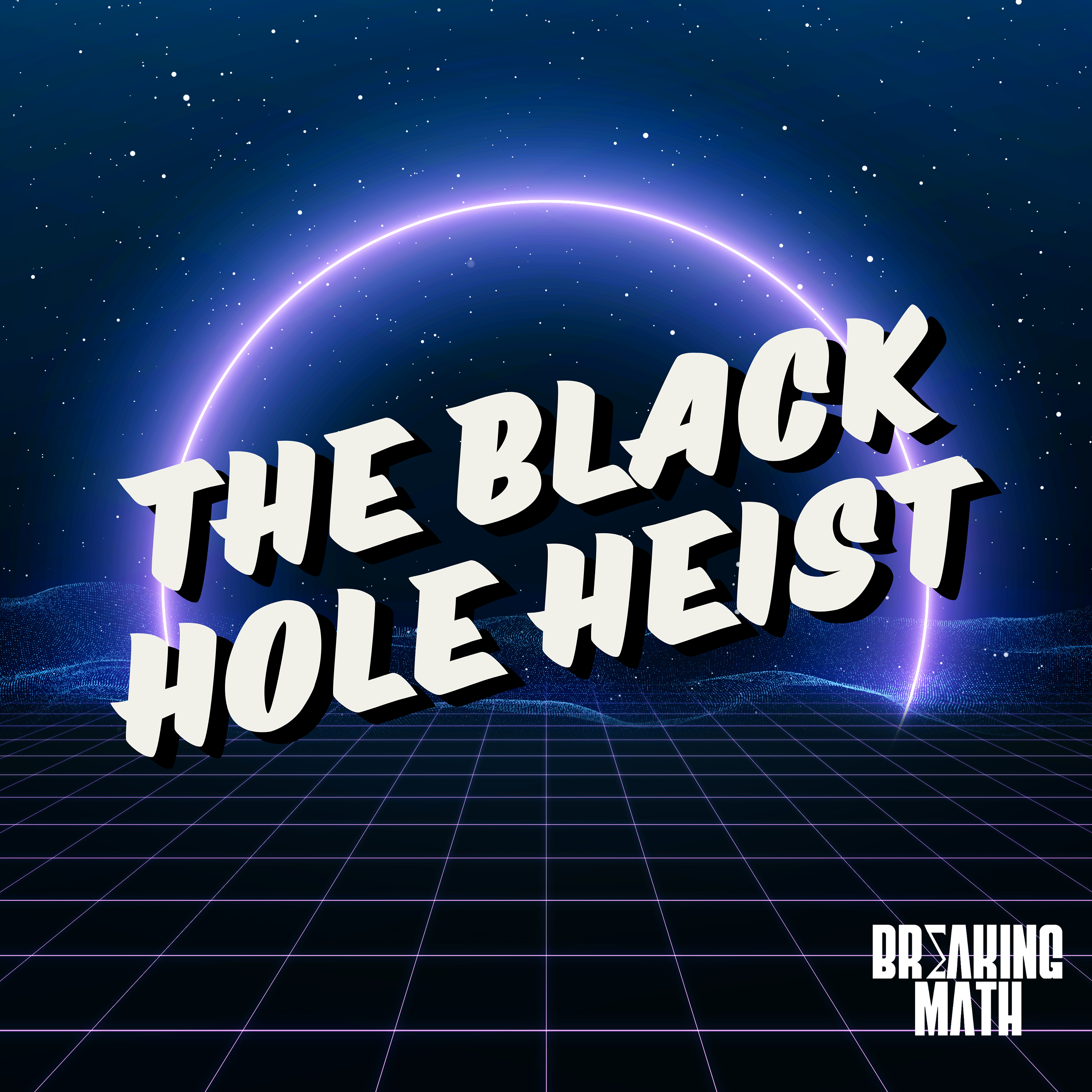 cover of episode The Black Hole Heist