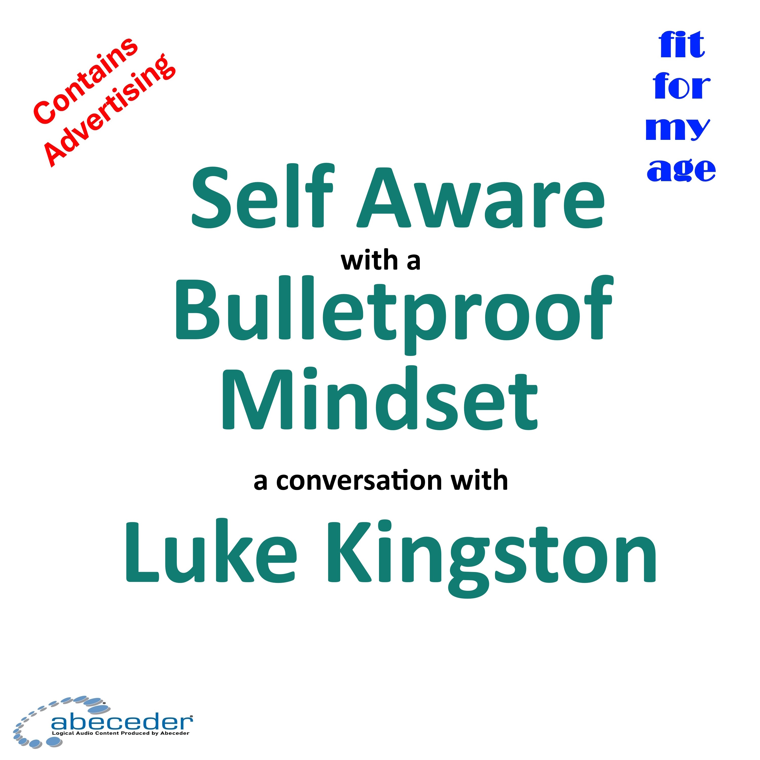 Self-Aware with a Bulletproof Mindset